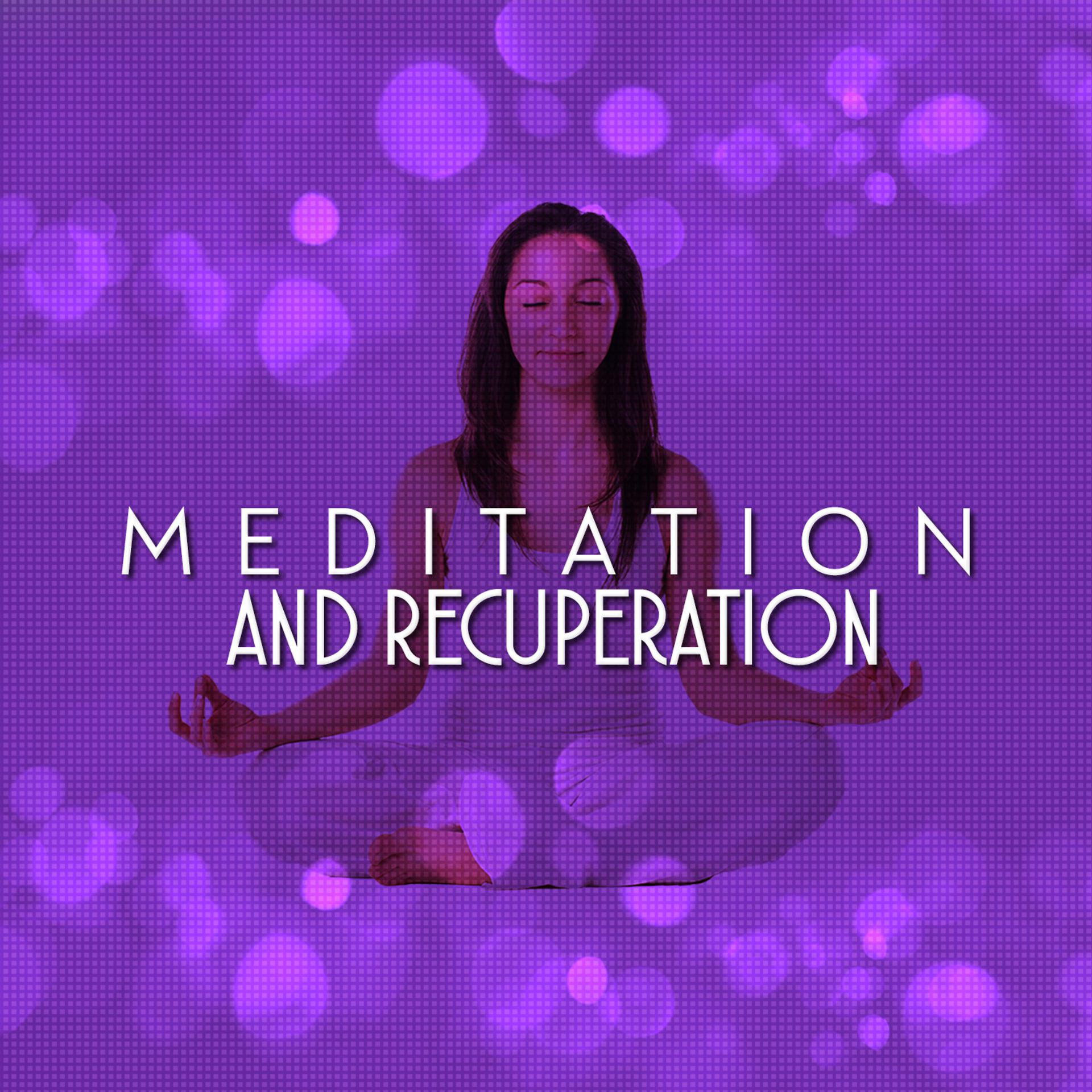Постер альбома Meditation and Recuperation