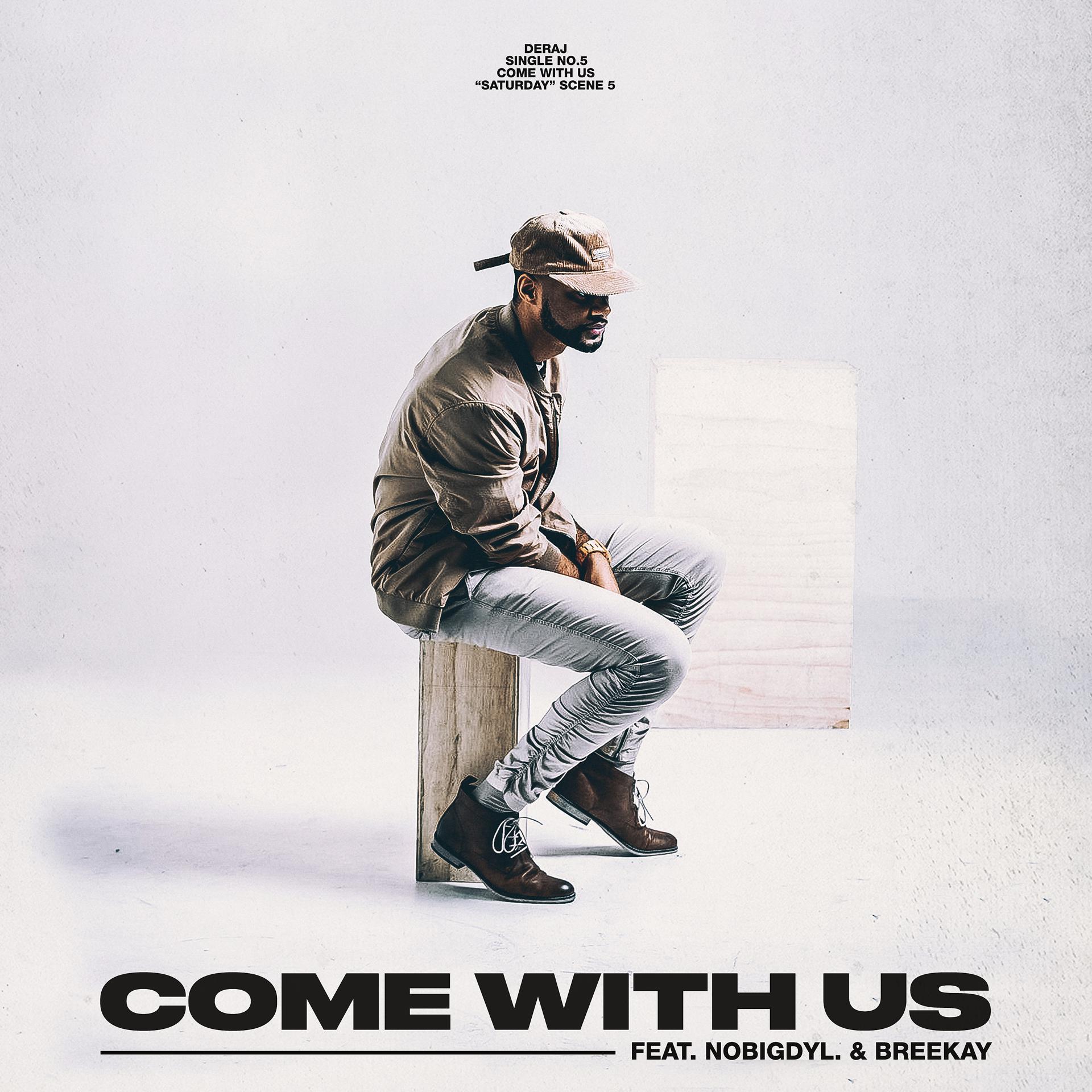 Постер альбома Come With Us (feat. nobigdyl. & Bree Kay)