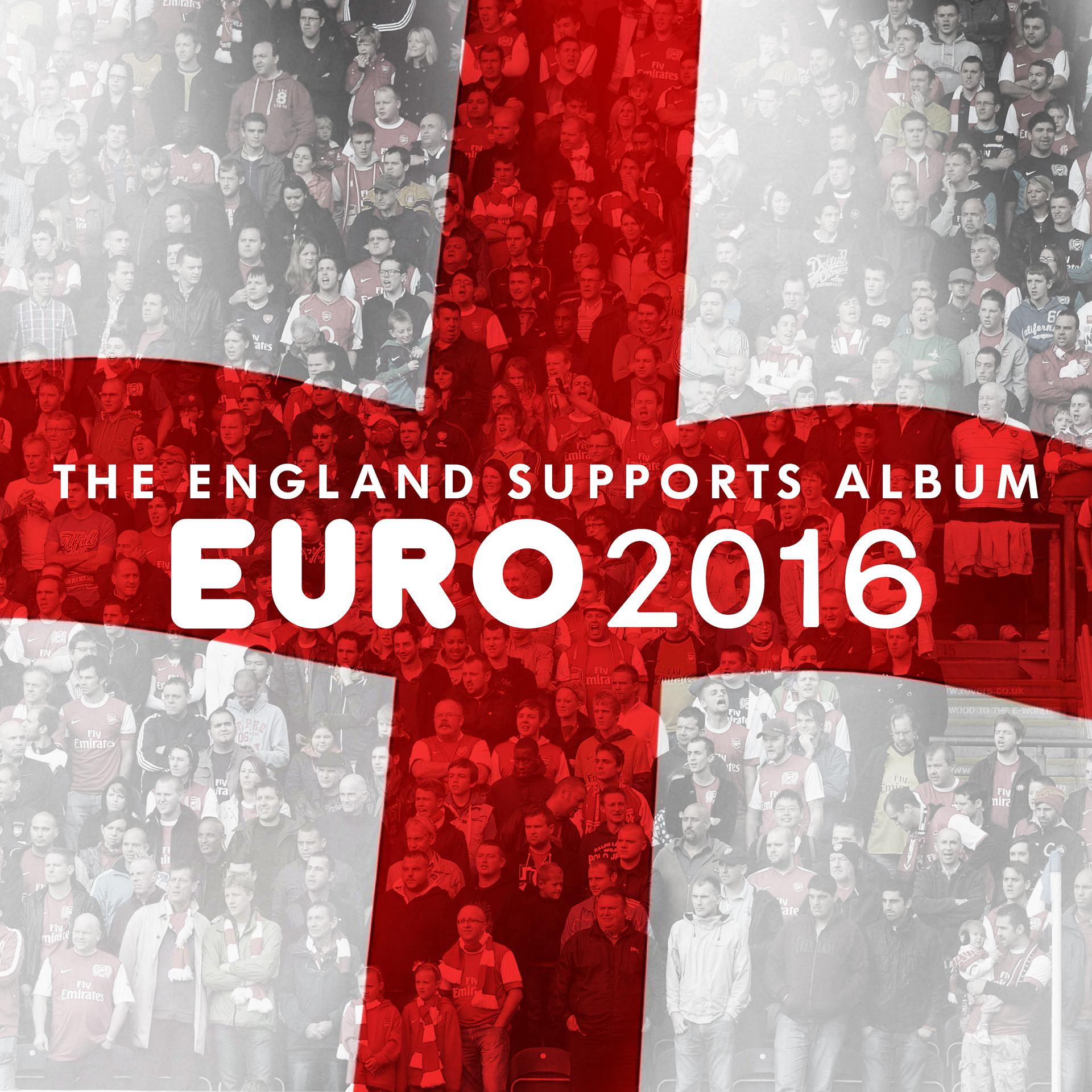 Постер альбома Euro 2016 - The England Supporters Album