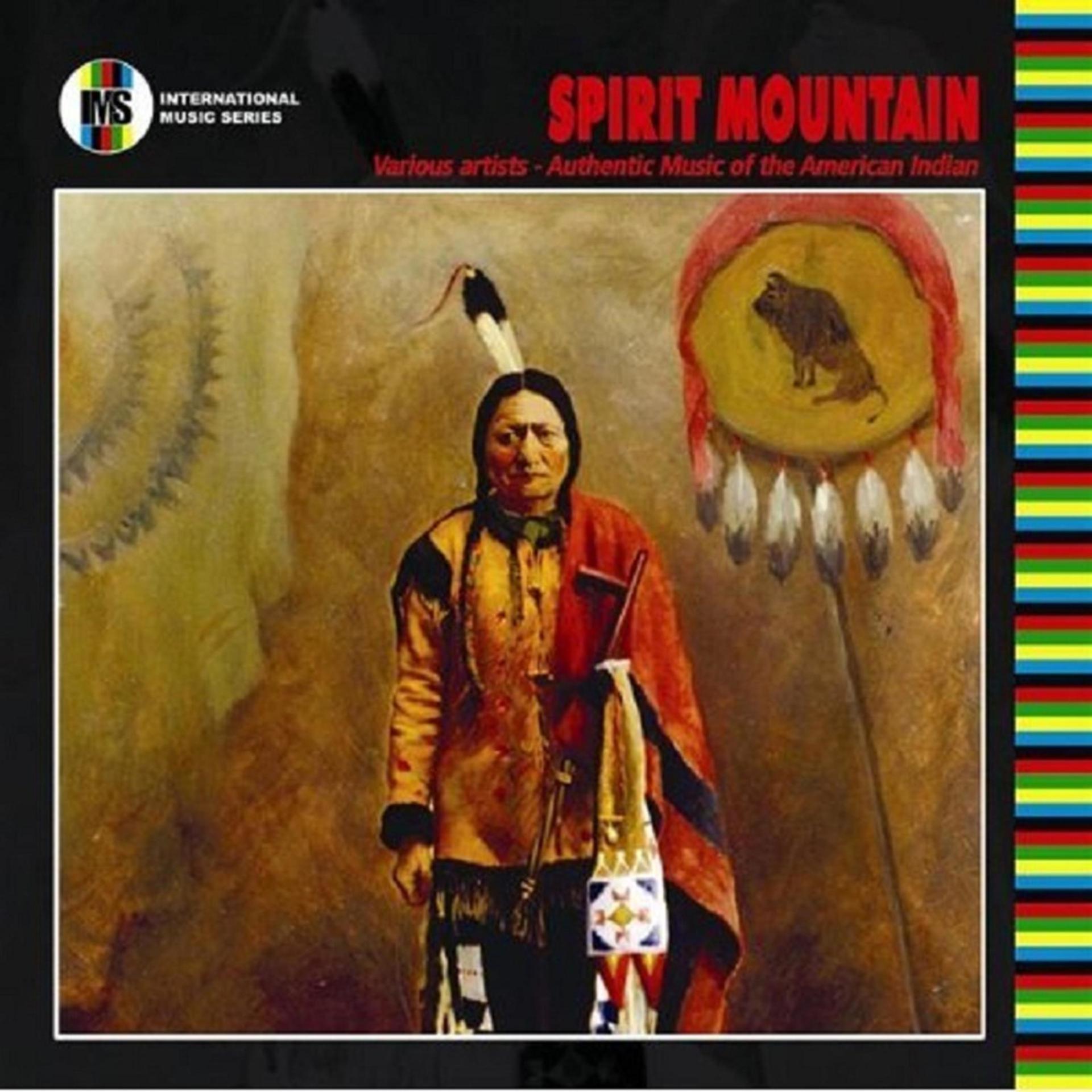 Постер альбома Spirit Mountain - Authentic Music of the American Indian