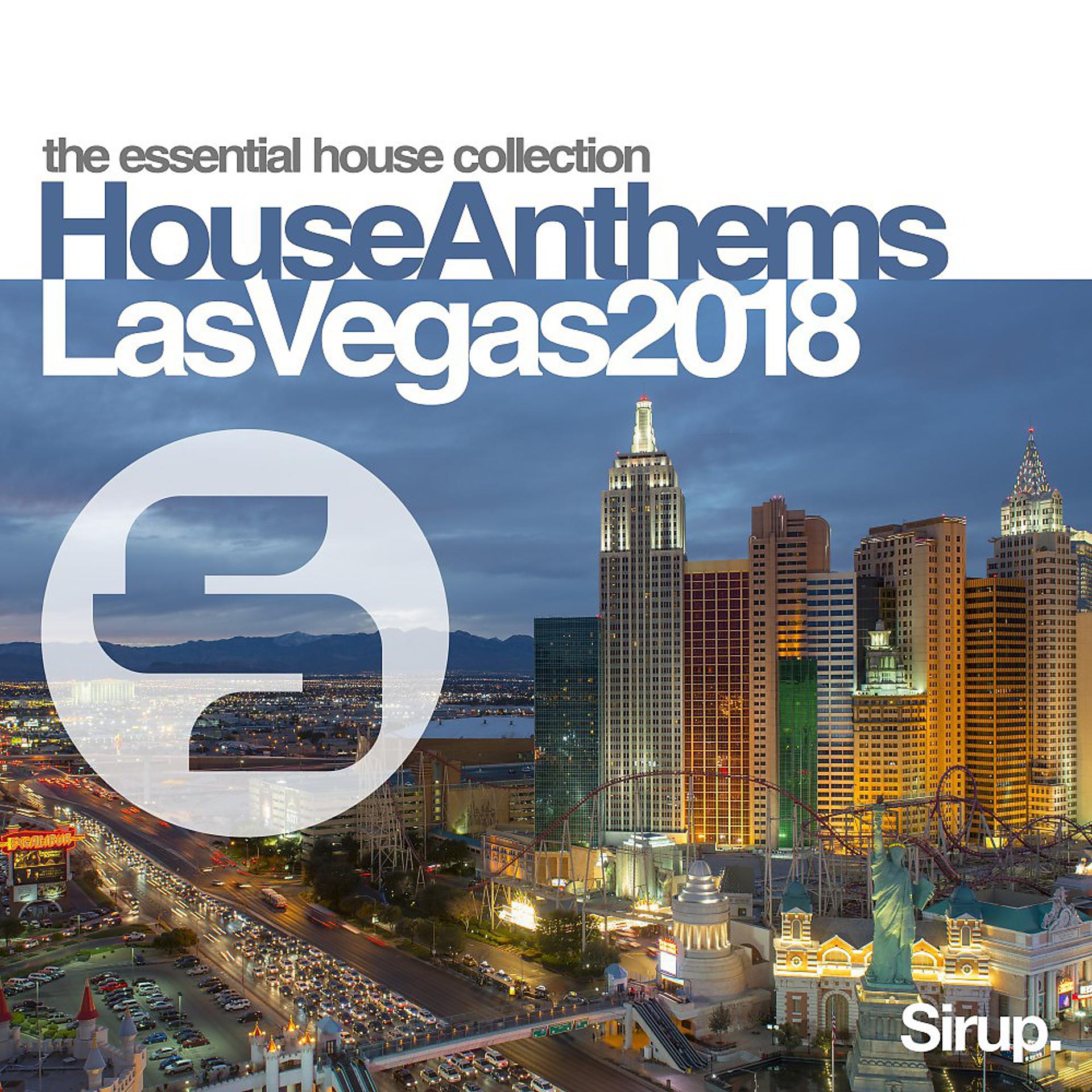 Постер альбома Sirup House Anthems Las Vegas 2018