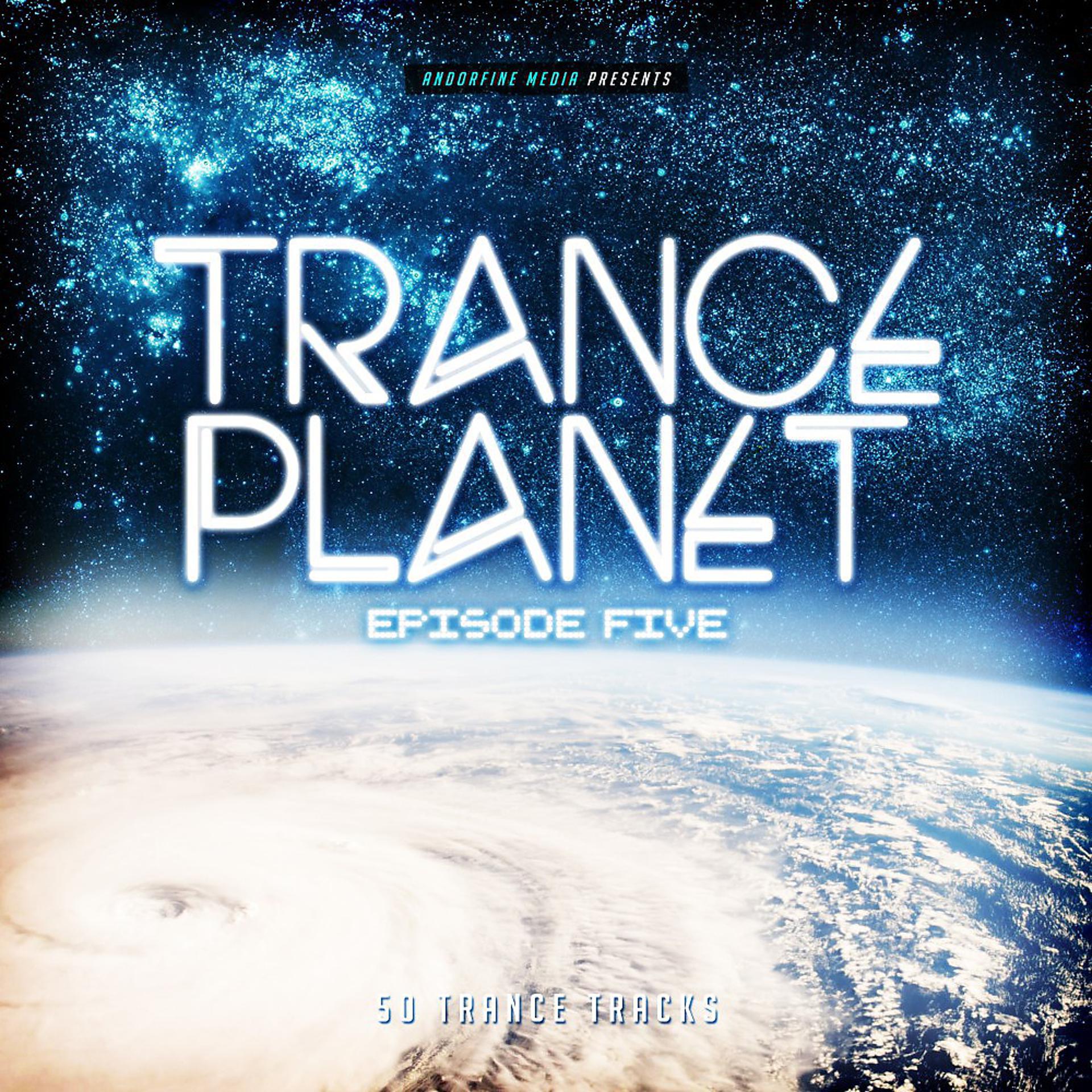Постер альбома Trance Planet - Episode Five