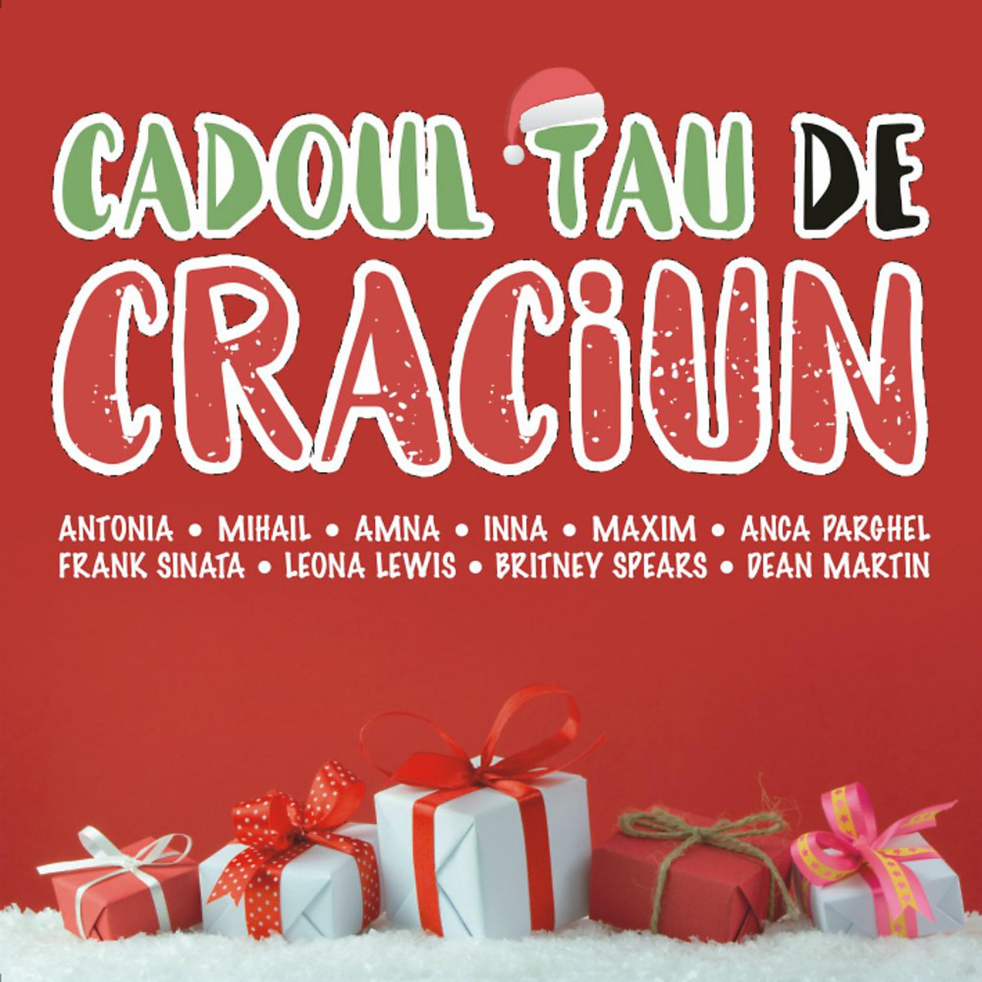 Постер альбома Cadoul Tau De Craciun