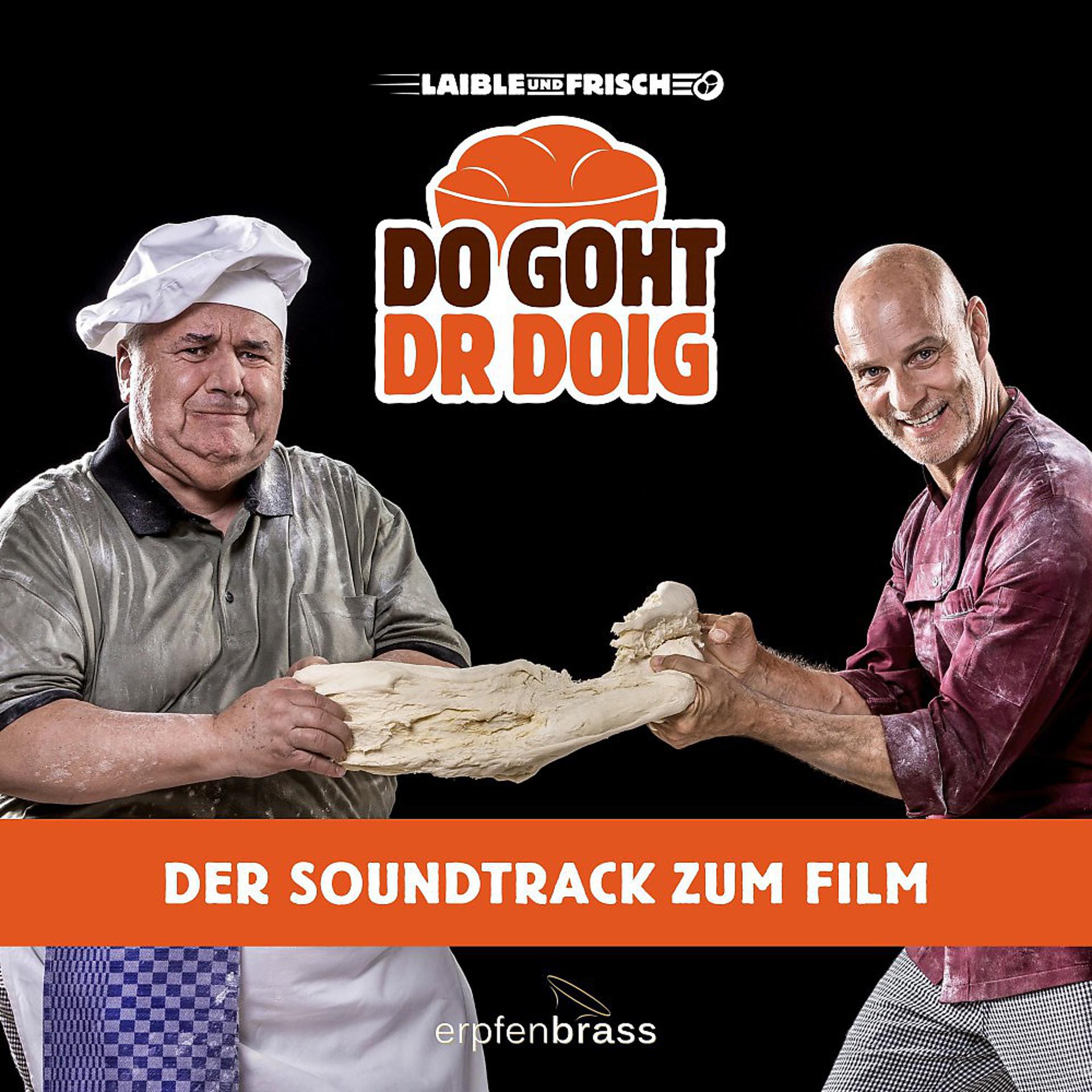 Постер альбома Laible und Frisch: Do goht dr Doig (Original Motion Picture Soundtrack)