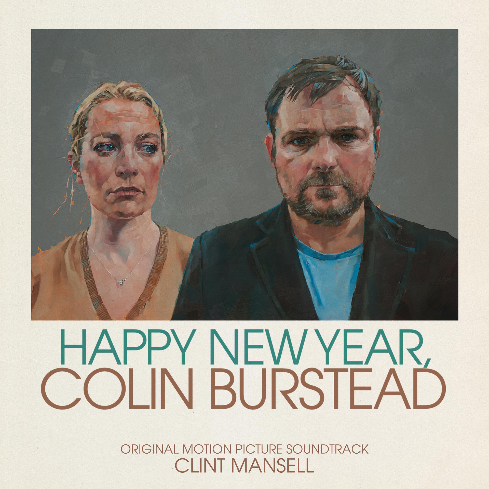 Постер альбома Happy New Year, Colin Burstead (Original Motion Picture Soundtrack)