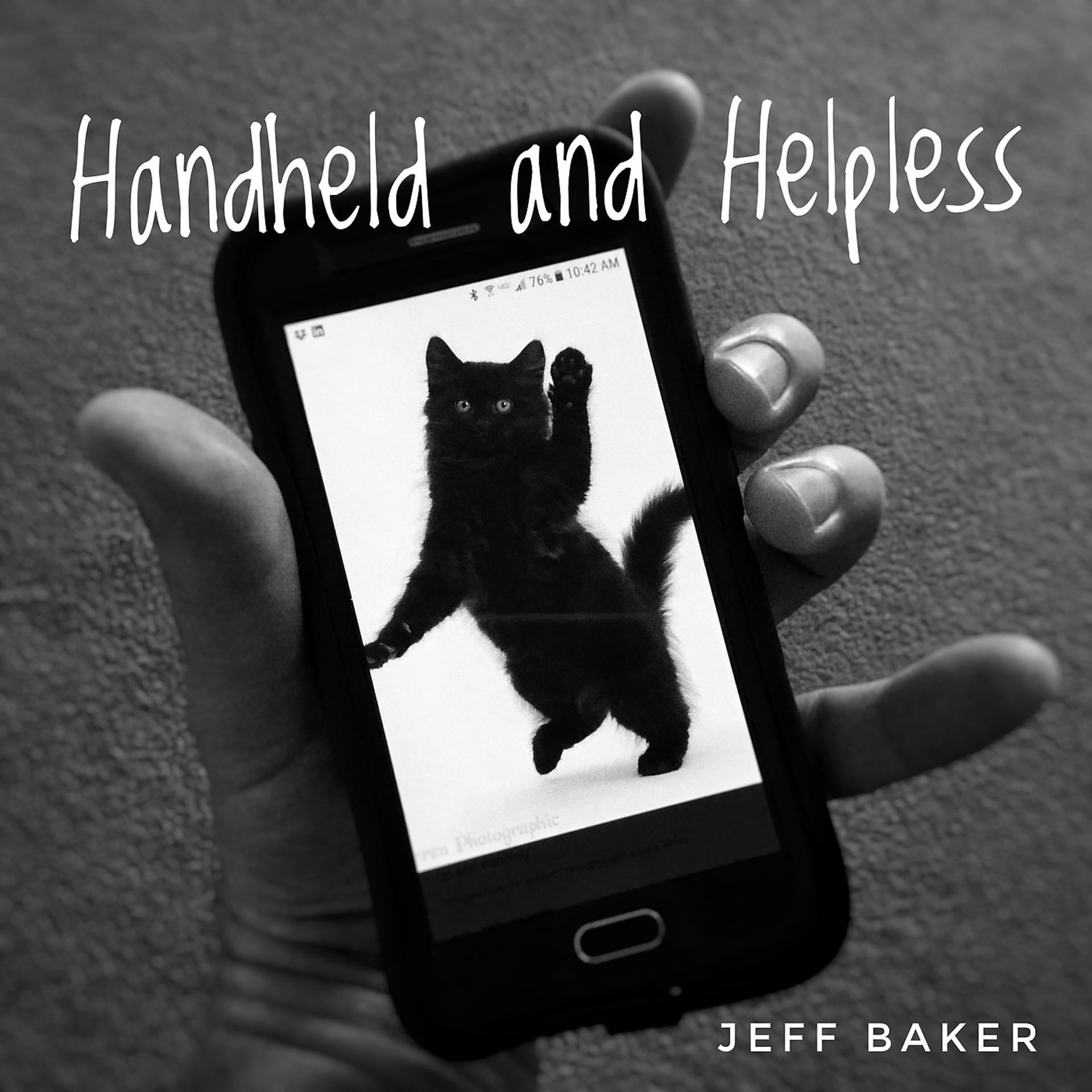 Постер альбома Handheld and Helpless