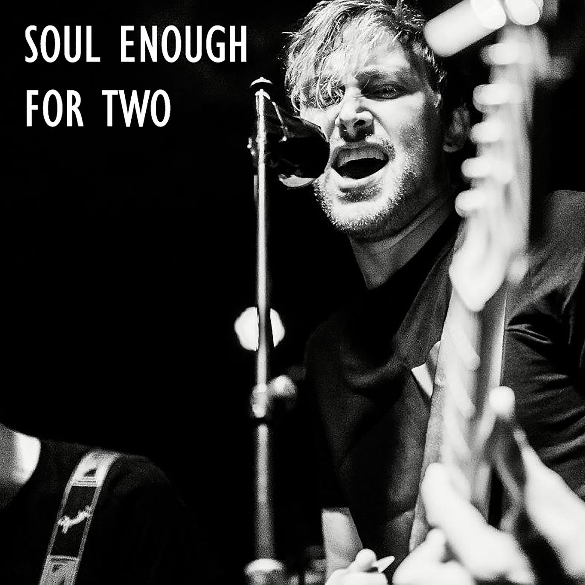 Постер альбома Soul Enough for Two