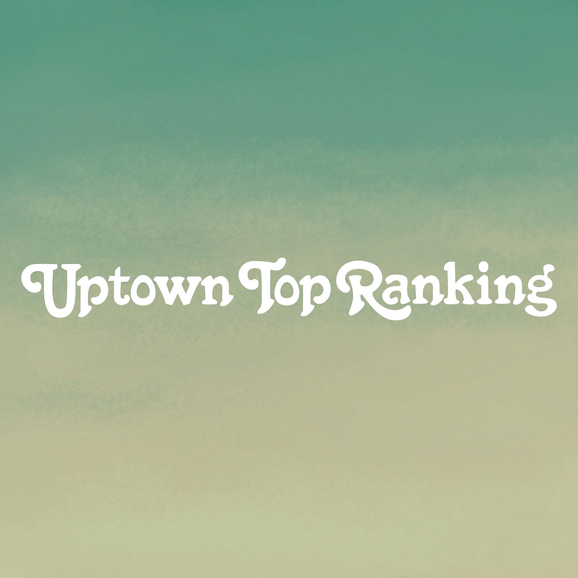 Постер альбома Uptown Top Ranking