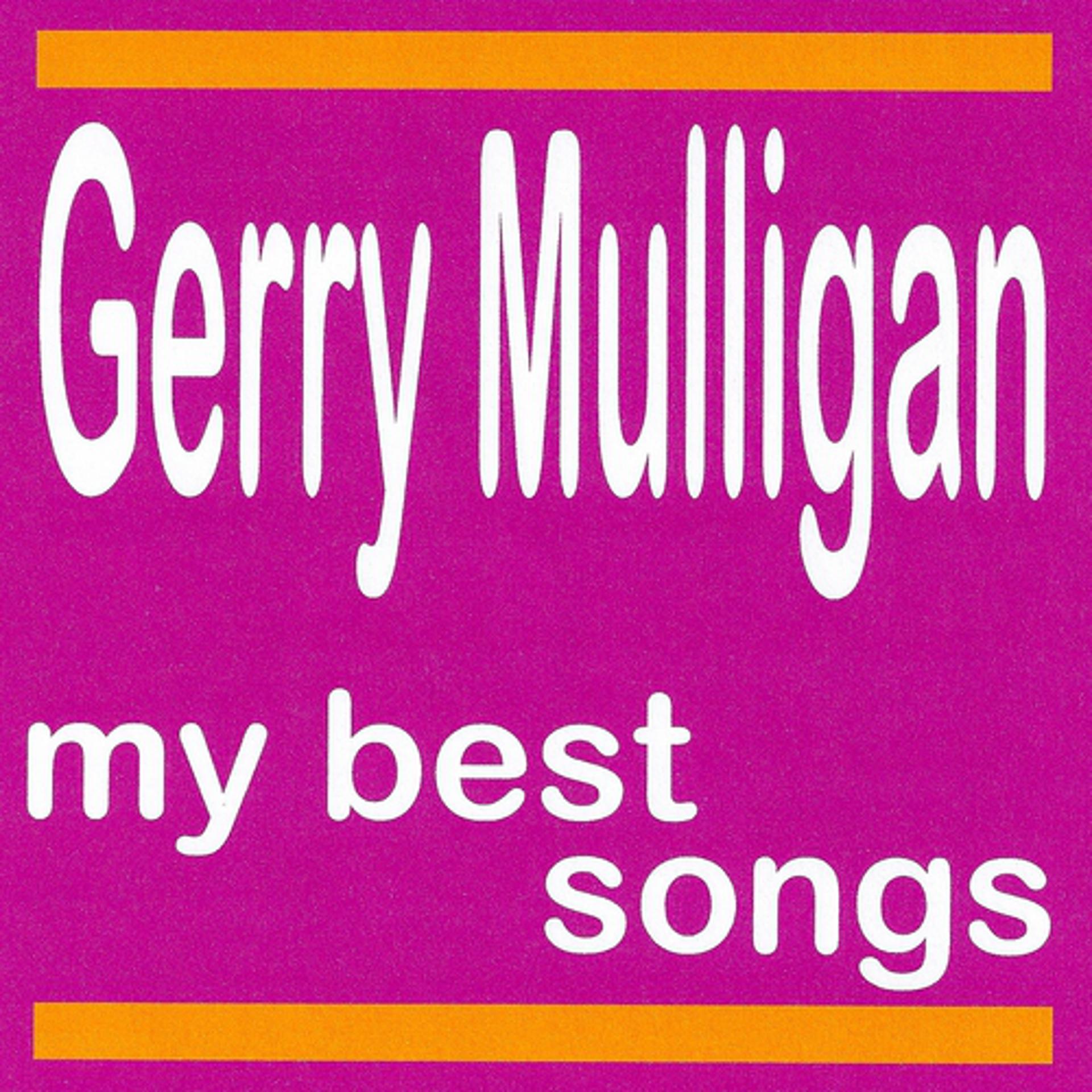 Постер альбома My best songs - Gerry Mulligan