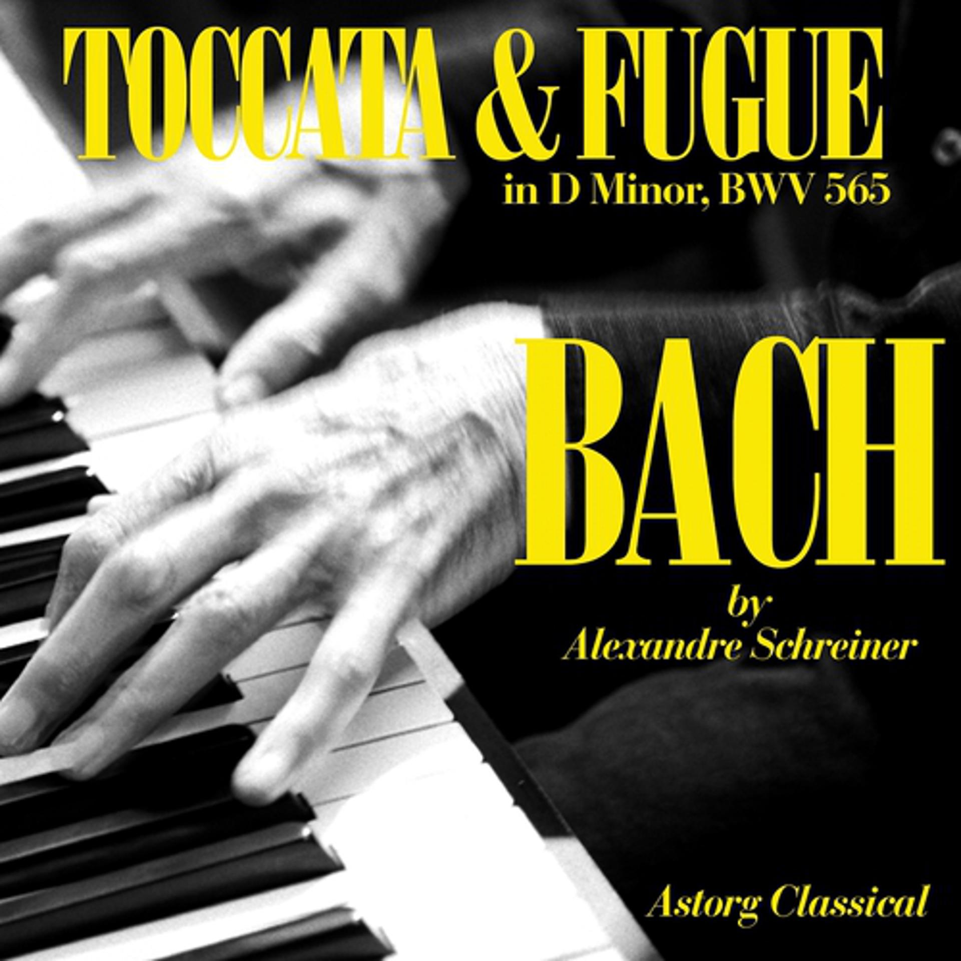 Постер альбома Bach : Toccata & Fugue In D Minor, BWV 565