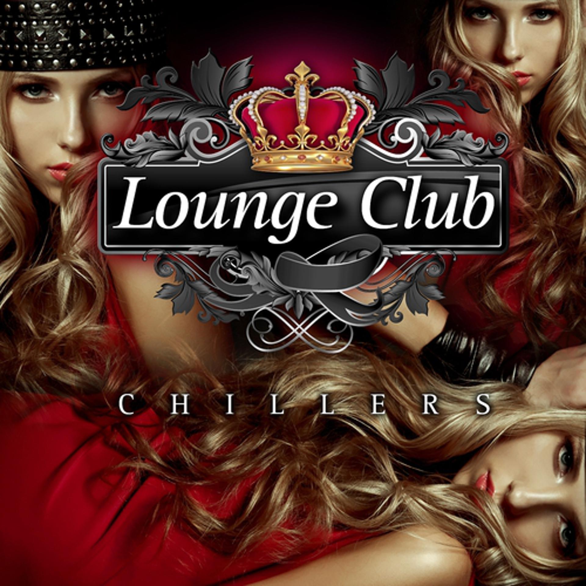 Постер альбома Lounge Club Chillers, Vol. 1