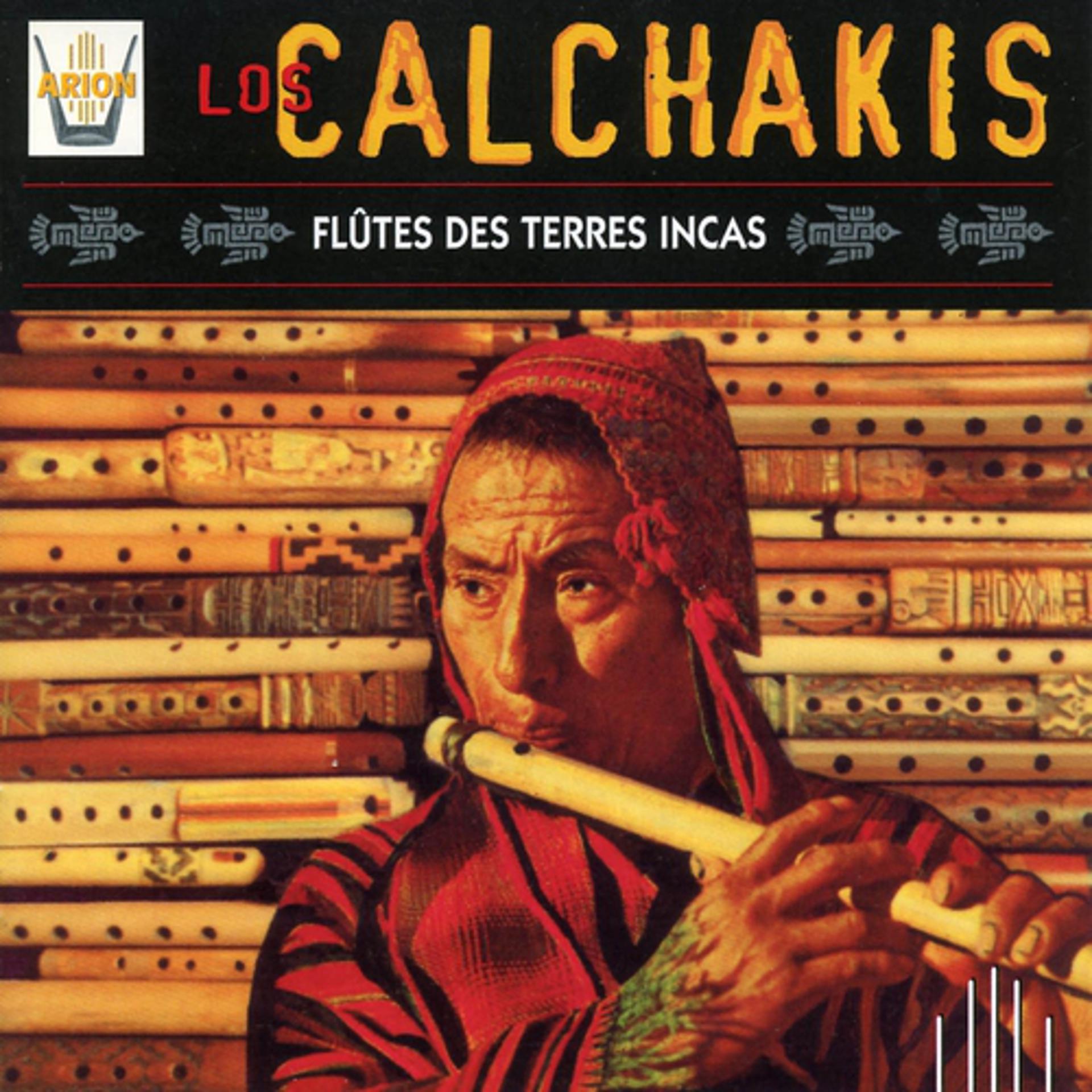 Постер альбома Los Calchakis, Vol. 1 : Flûtes des Terres Incas