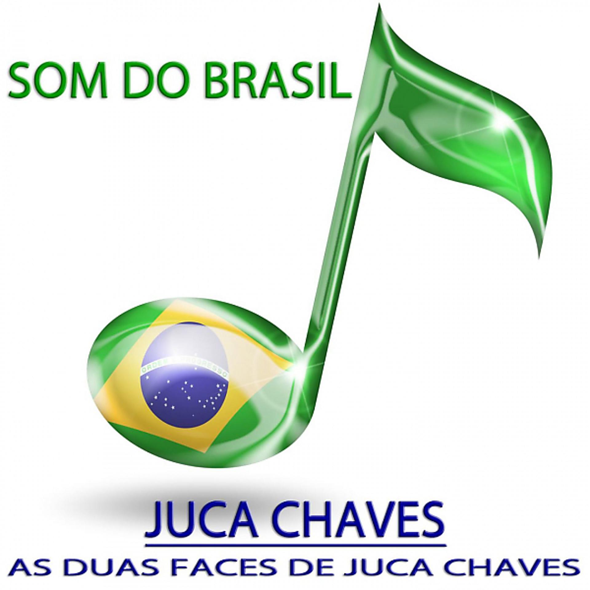 Постер альбома As Duas Faces De Juca Chaves (Som do Brasil)