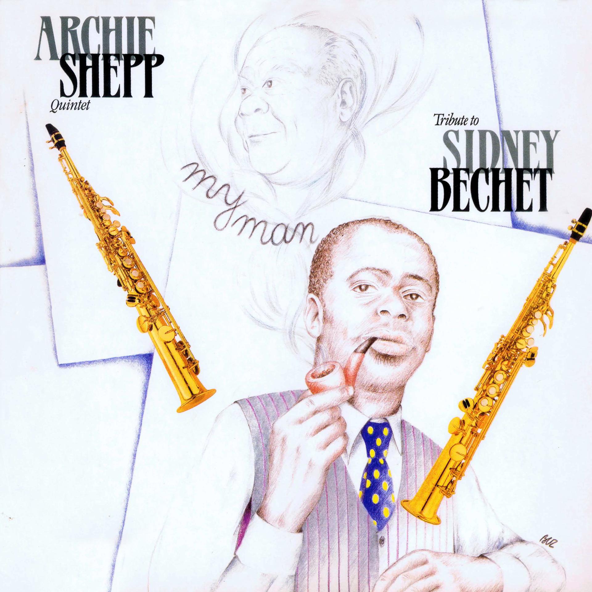 Постер альбома My Man / Tribute to Sidney Bechet