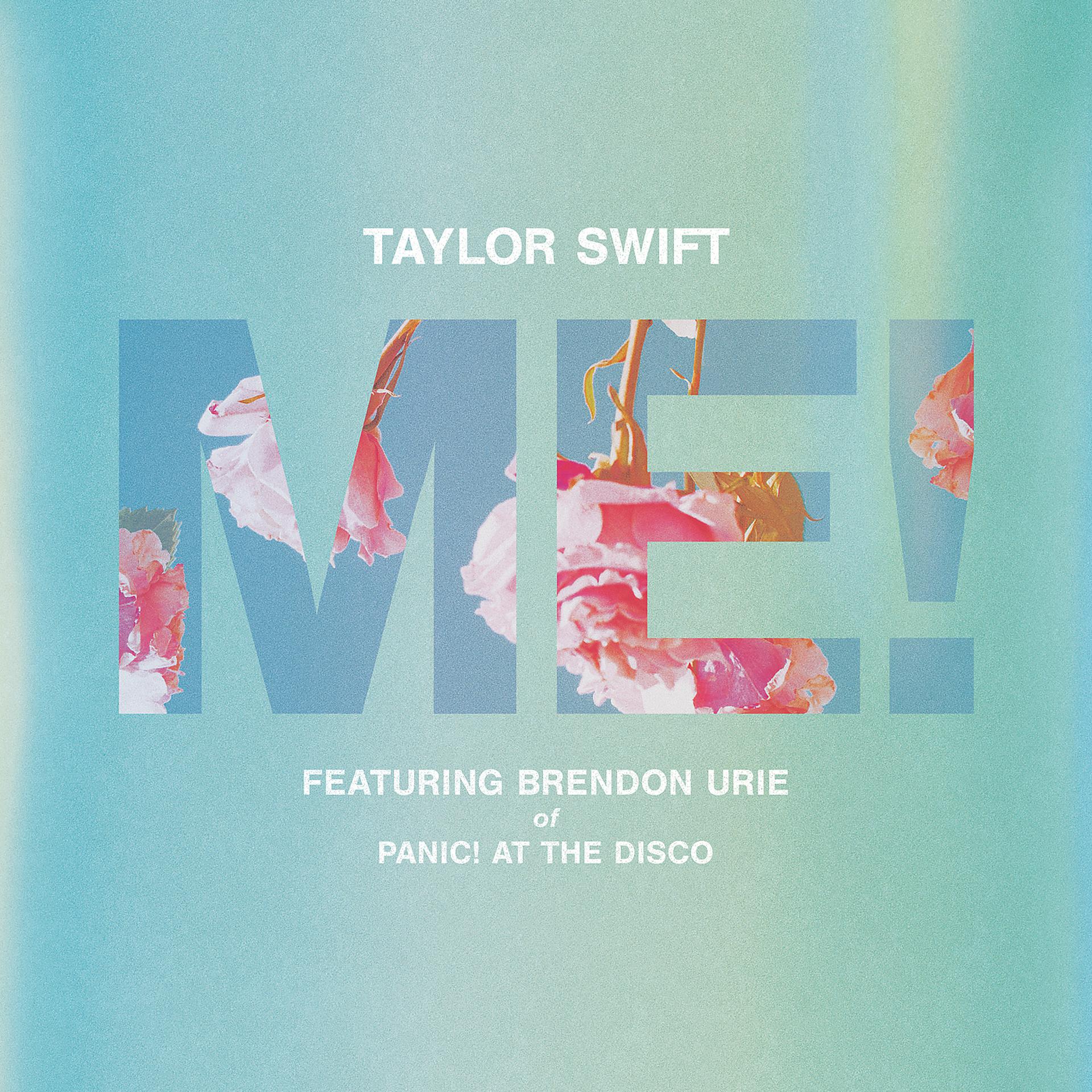 Постер к треку Taylor Swift, Brendon Urie - ME! (feat. Brendon Urie of Panic! At The Disco)