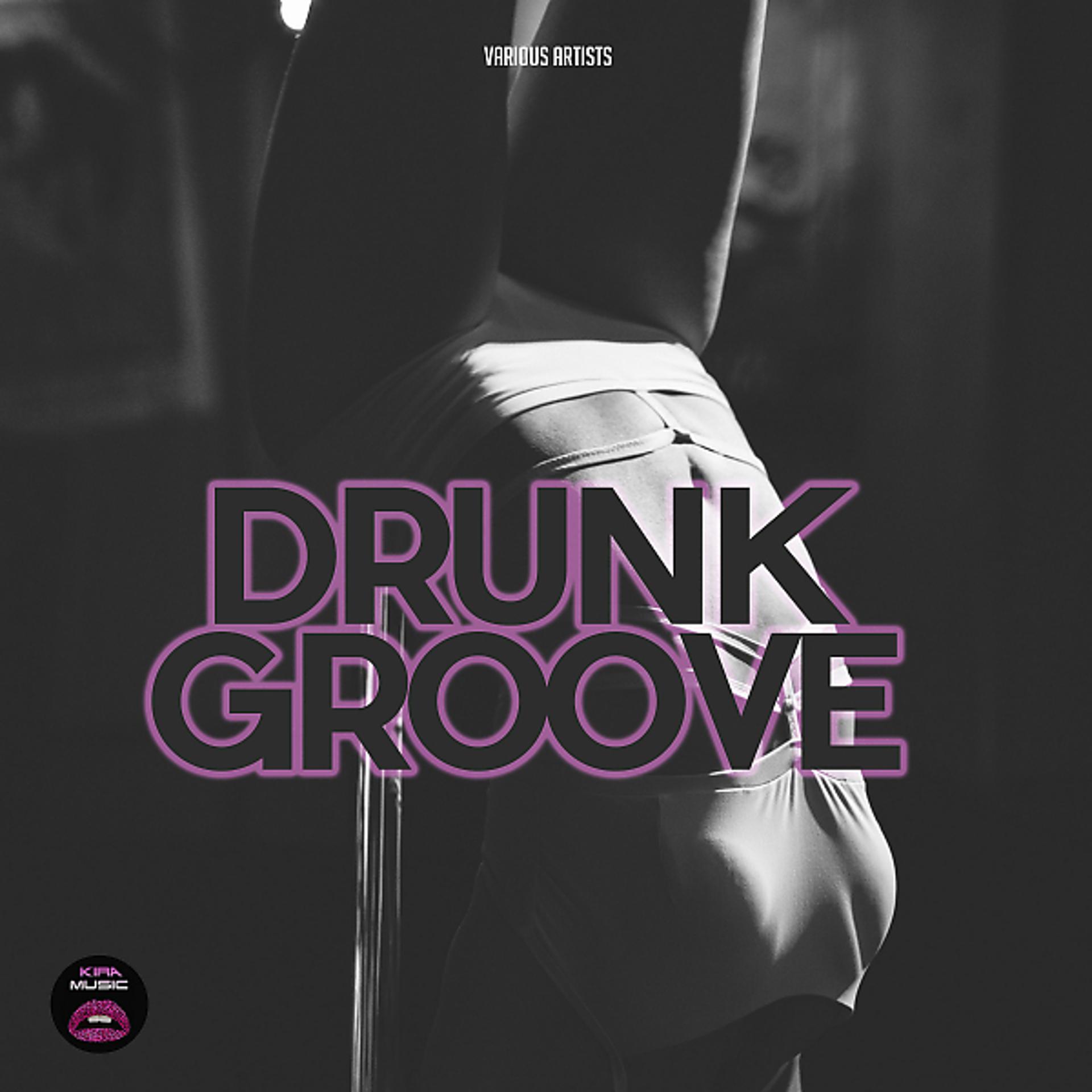 Постер альбома Drunk Groove