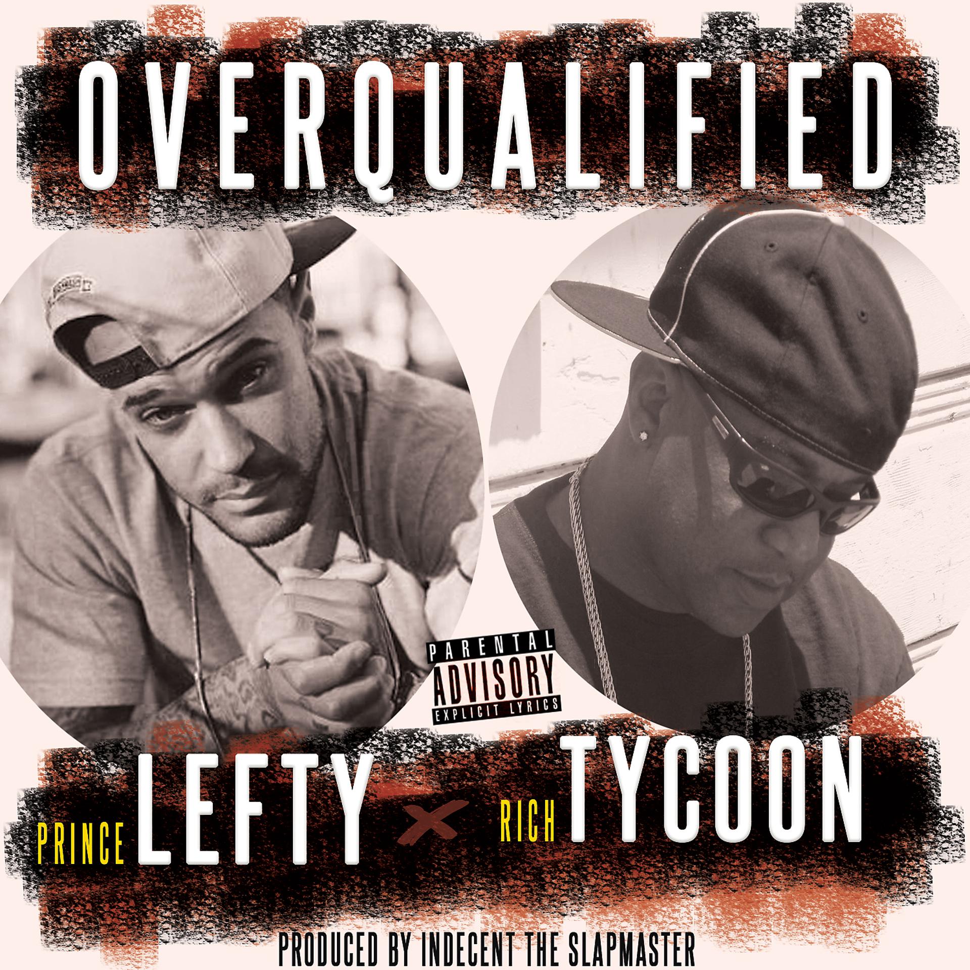 Постер альбома Overqualified (feat. Prince Lefty)