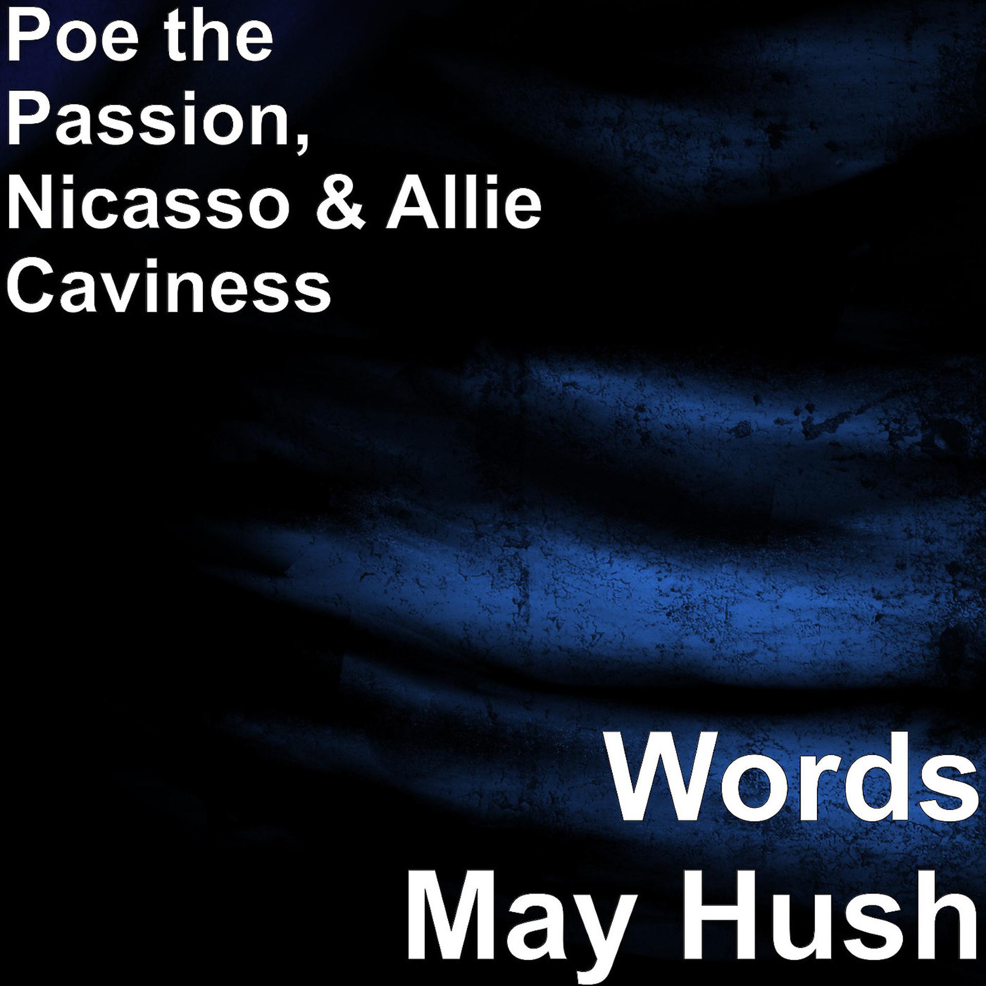 Постер альбома Words May Hush