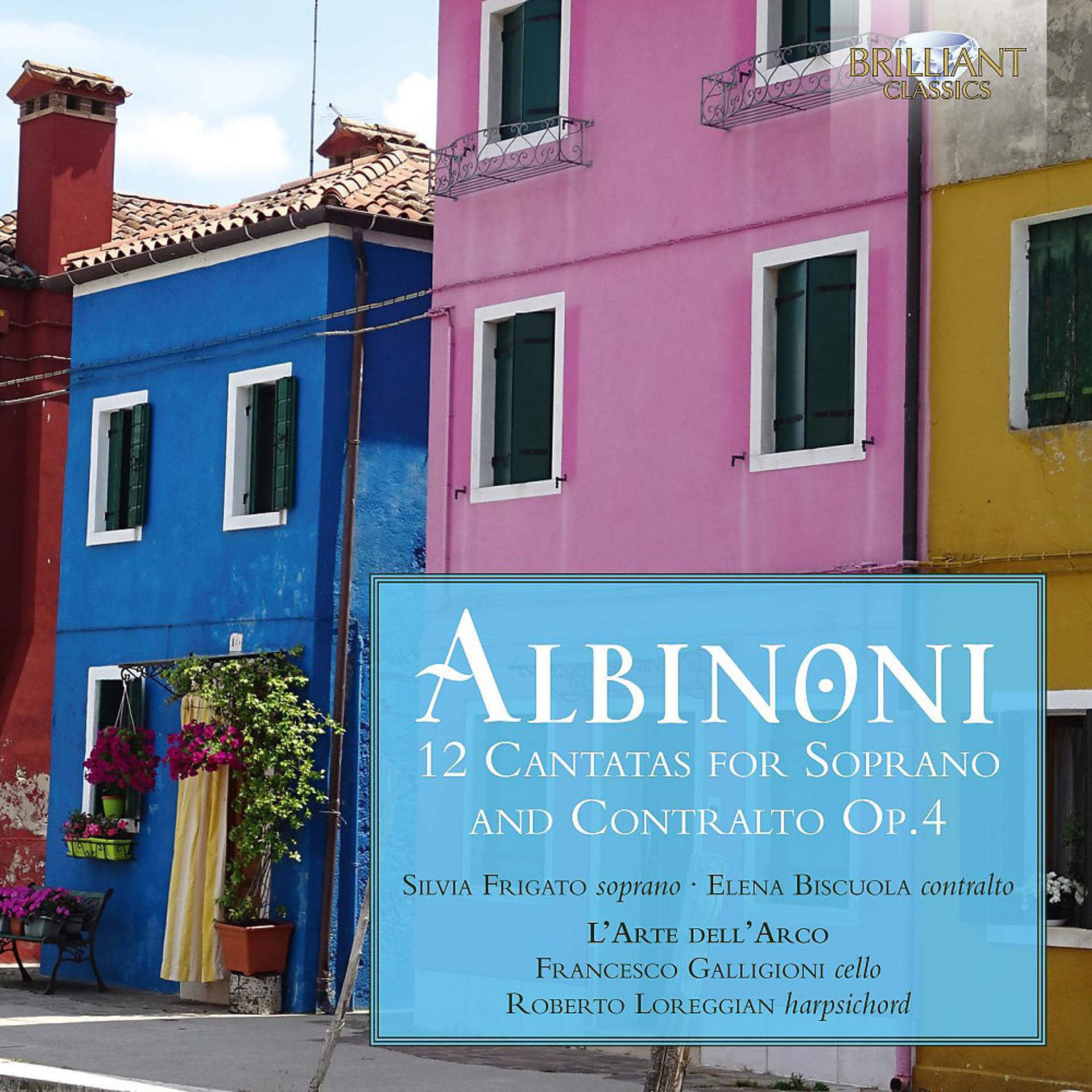 Постер альбома Albinoni: 12 Cantatas for Soprano and Contralto, Op. 4