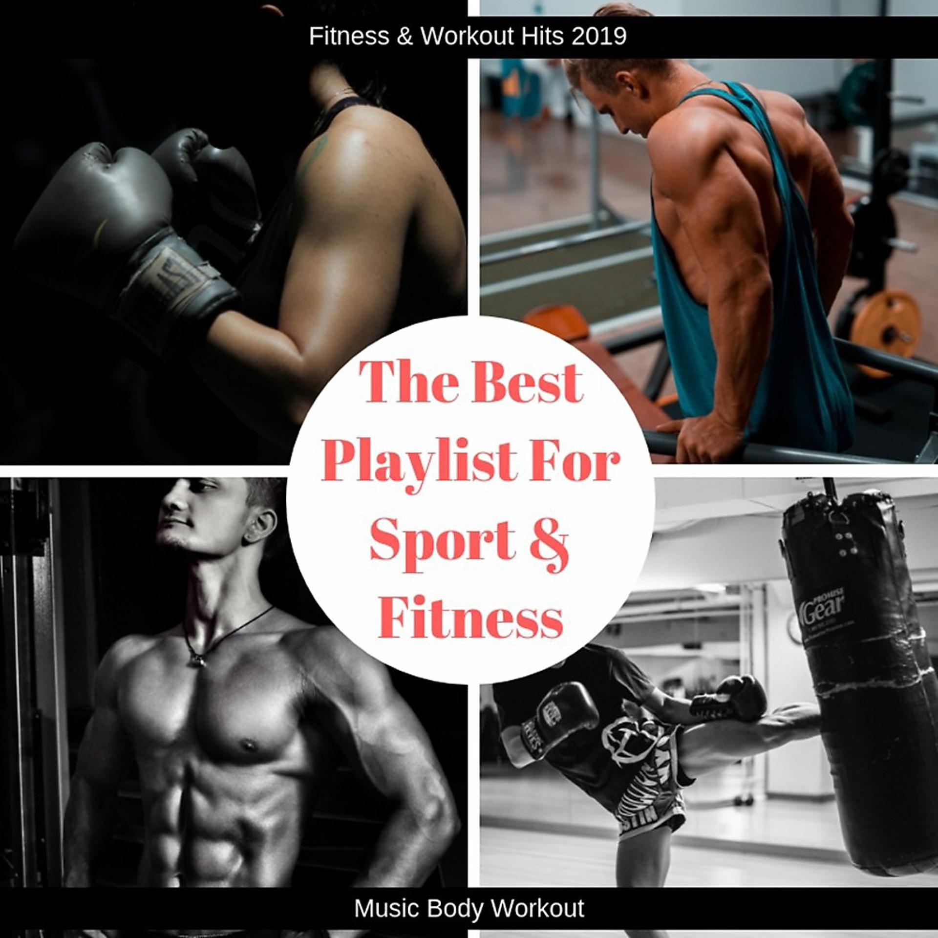 Постер альбома The Best Playlist for Sport & Fitness (Music Body Workout)