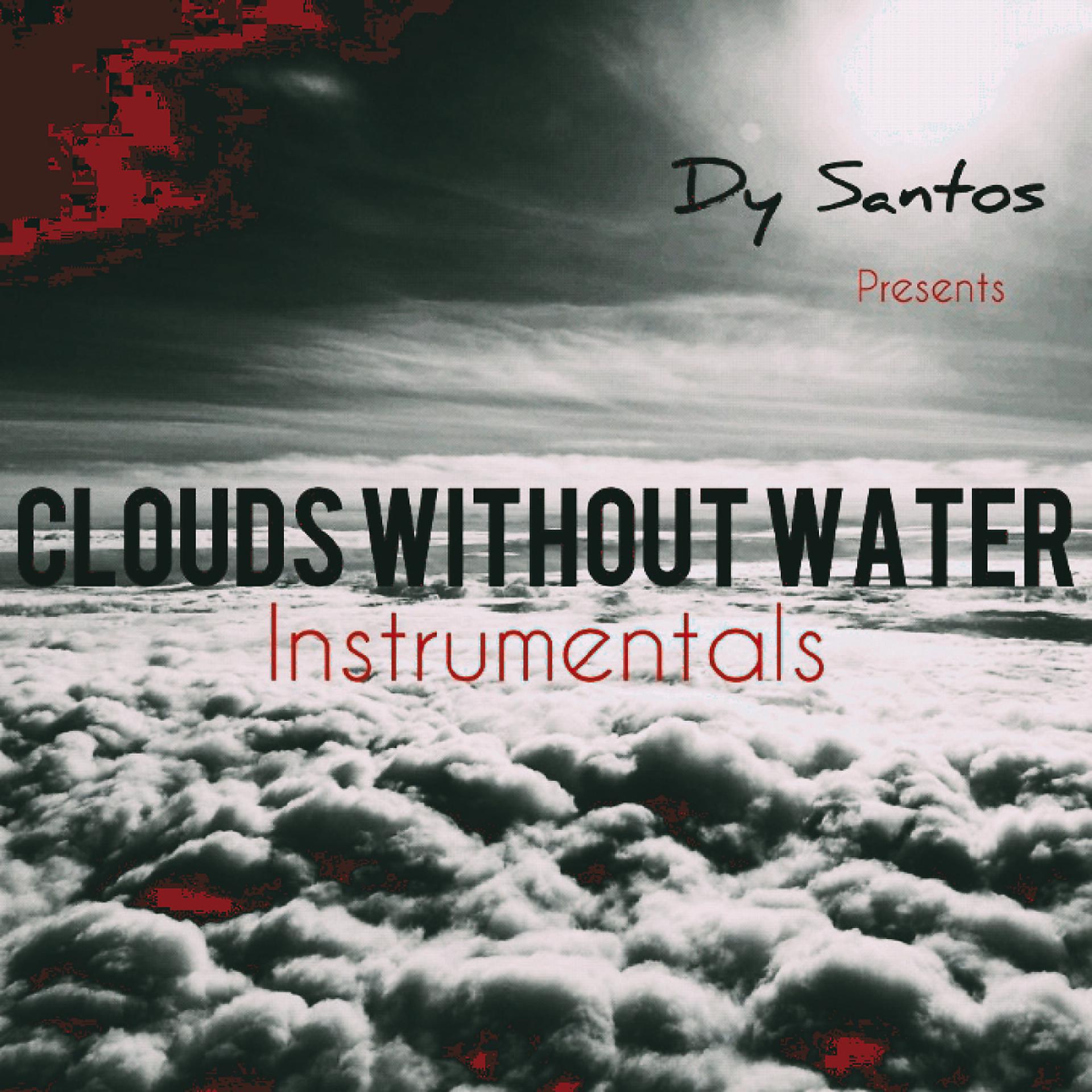 Постер альбома Clouds Without Water