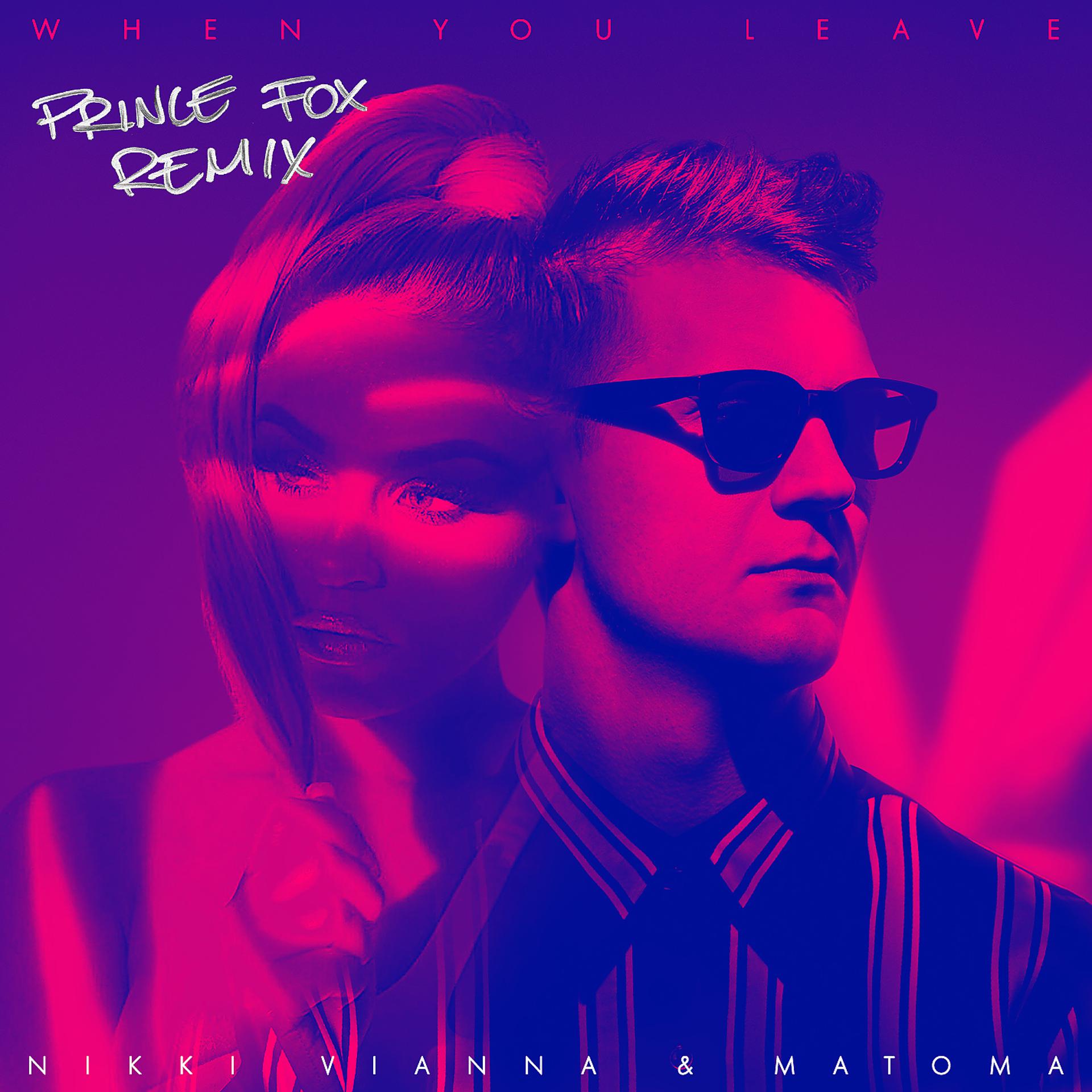Постер альбома When You Leave (Prince Fox Remix)