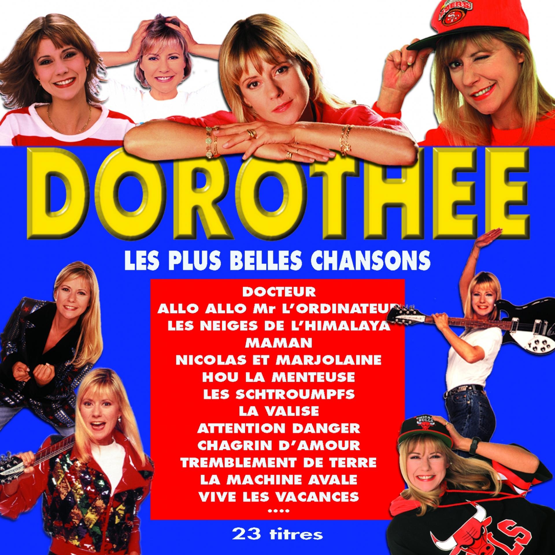 Постер альбома Les plus belles chansons de Dorothée (23 titres originaux)