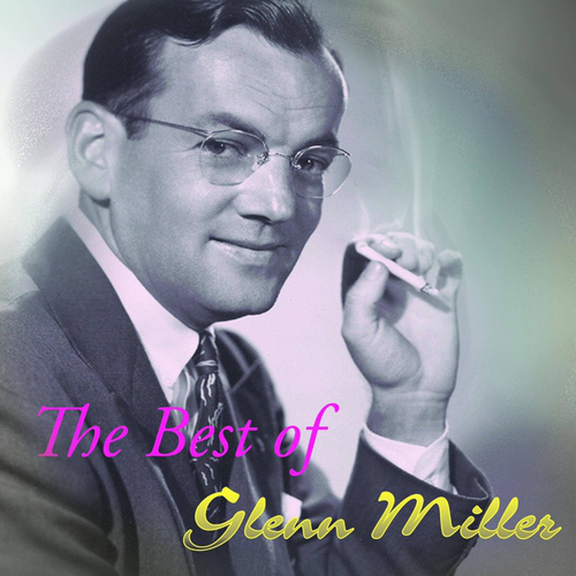 Постер альбома The Best Of Glenn Miller
