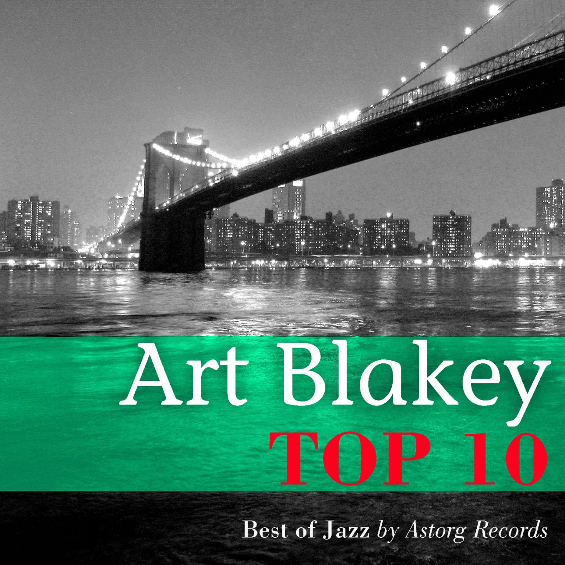 Постер альбома Art Blakey Relaxing Top 10 (Relaxation & Jazz)