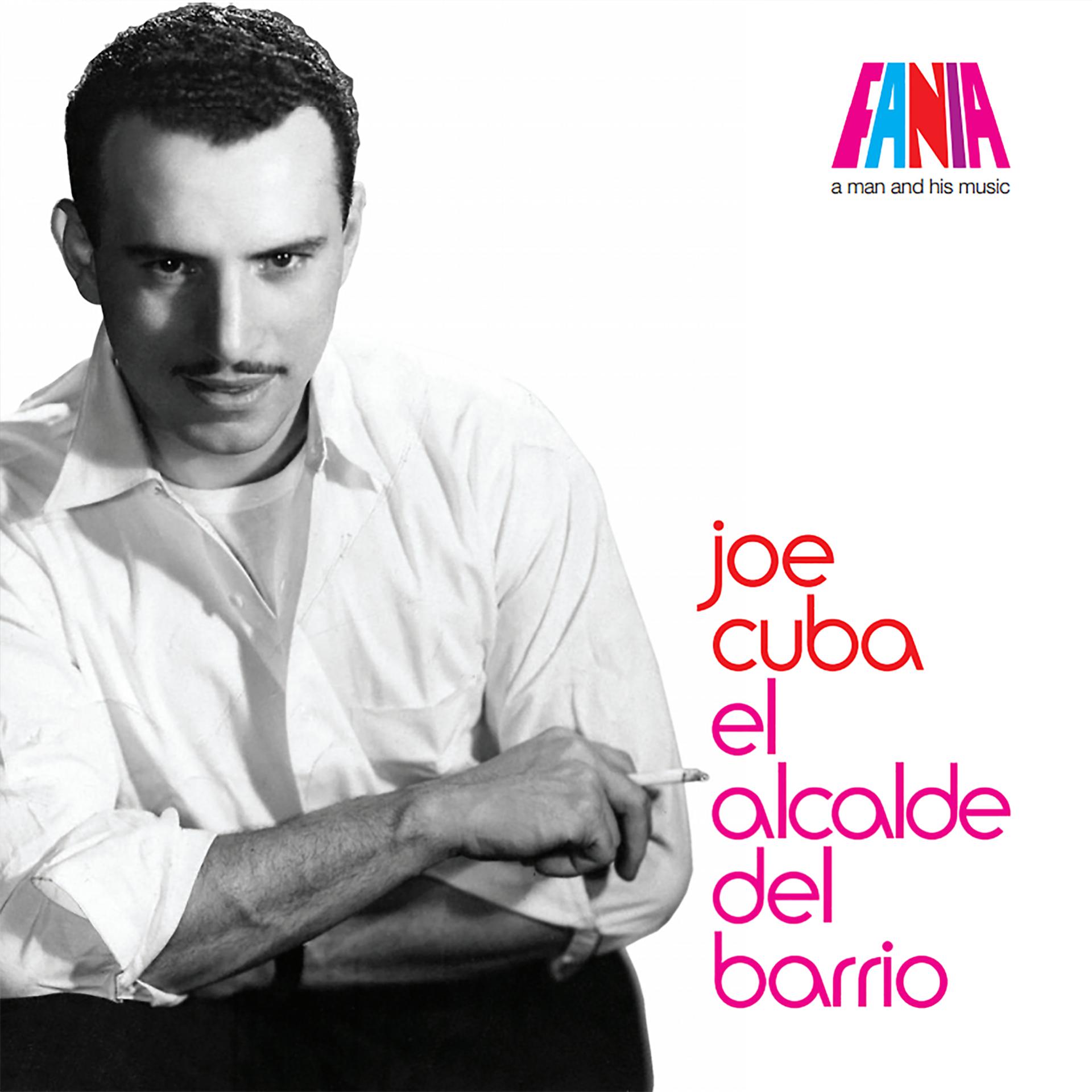 Постер альбома A Man And His Music: El Alcalde del Barrio