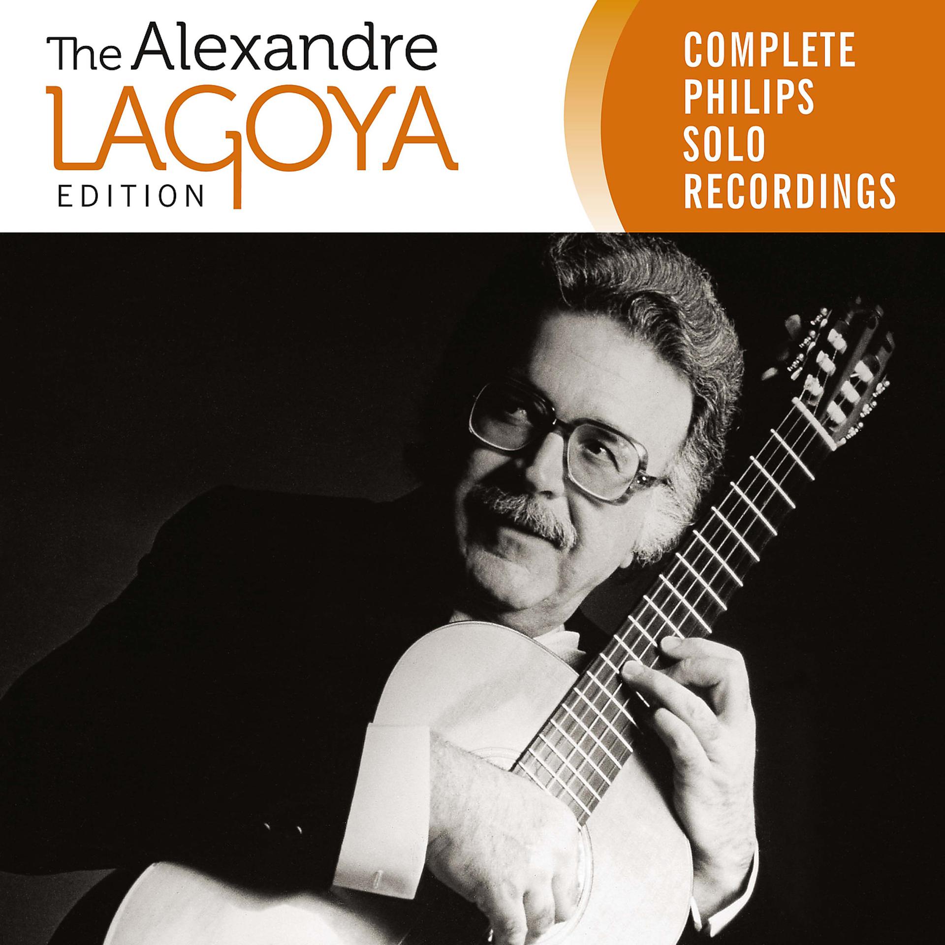 Постер альбома The Alexandre Lagoya Edition - Complete Philips Solo Recordings