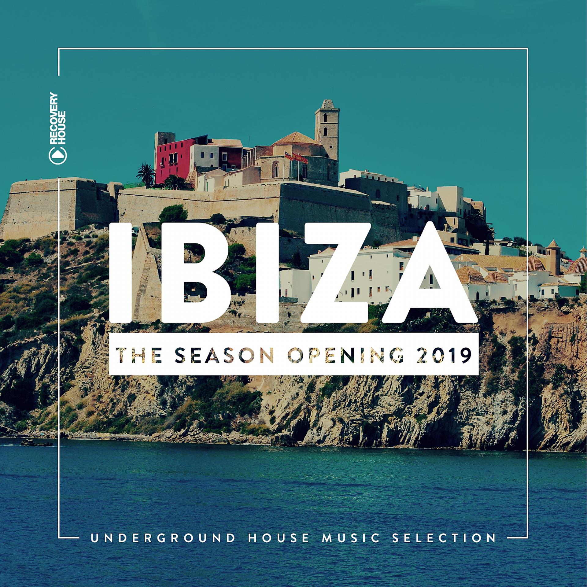 Постер альбома Ibiza - The Season Opening 2019