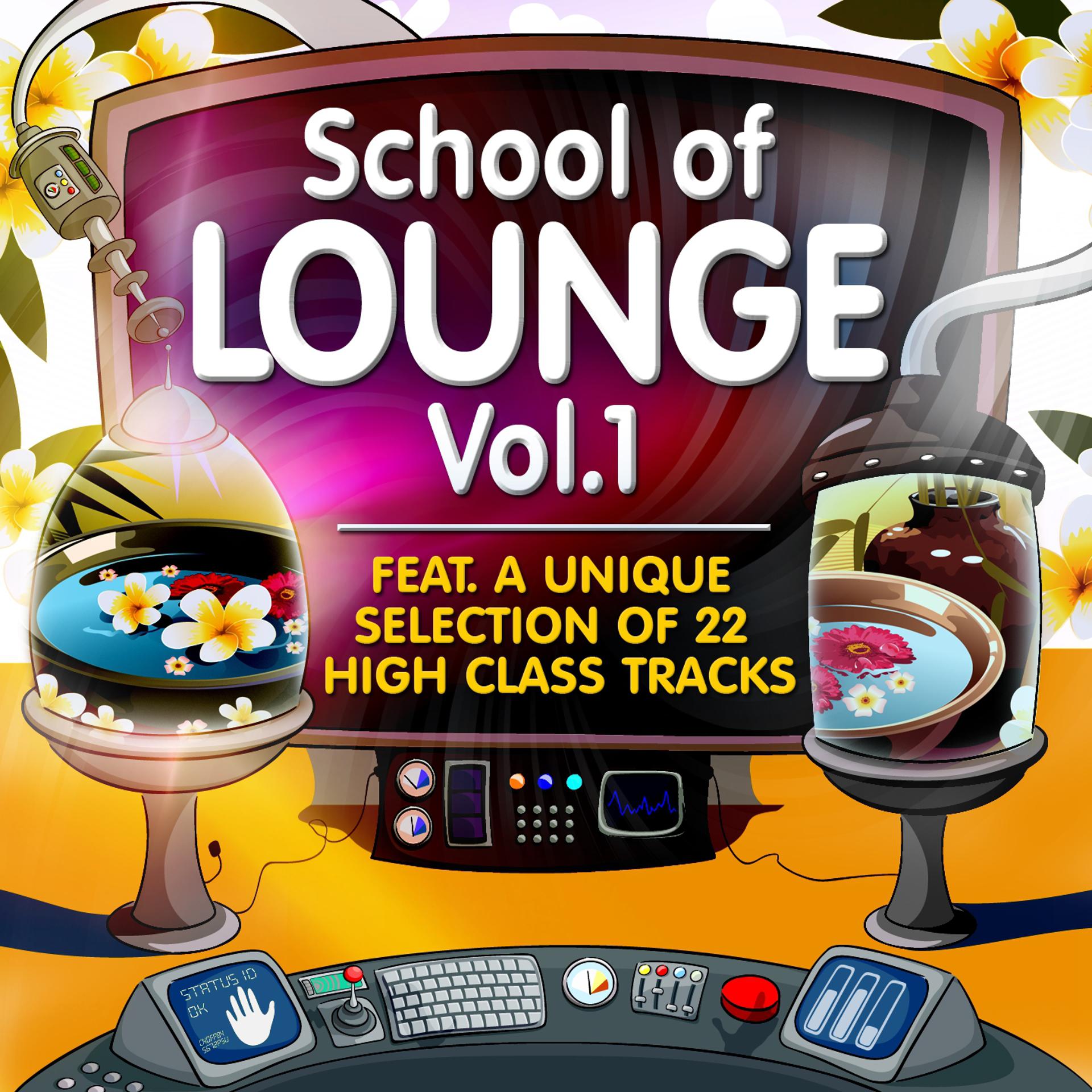 Постер альбома School of Lounge, Vol.1