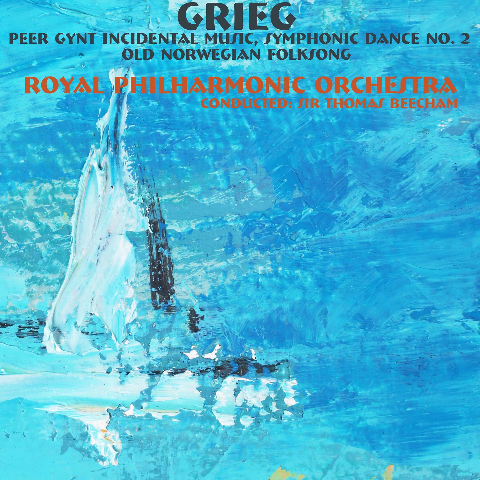 Постер альбома Grieg: Peer Gynt Incidental Music, Symphonic Dance No. 2 & Old Norwegian Folksong