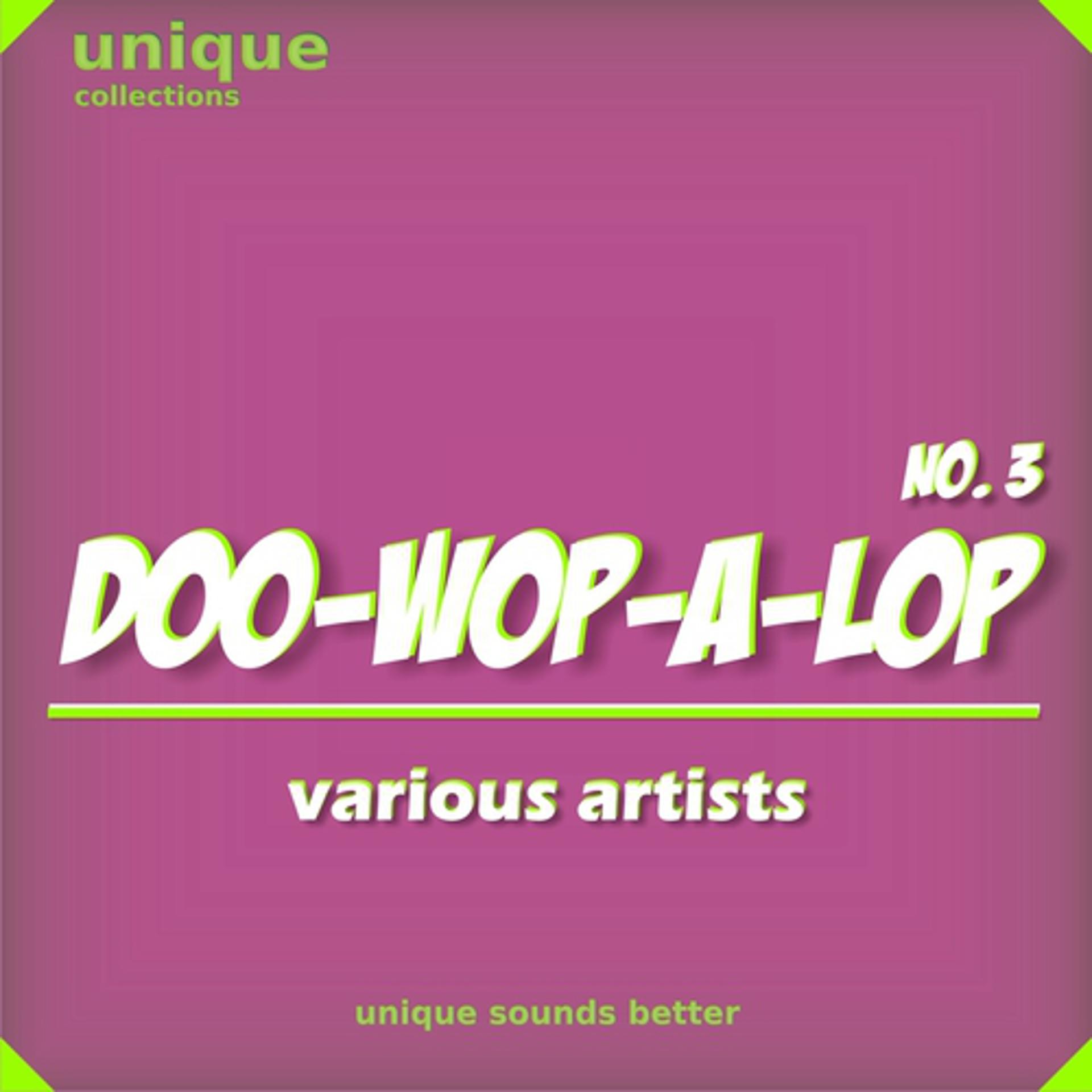 Постер альбома Doo-wop-a-lop, Vol. 3