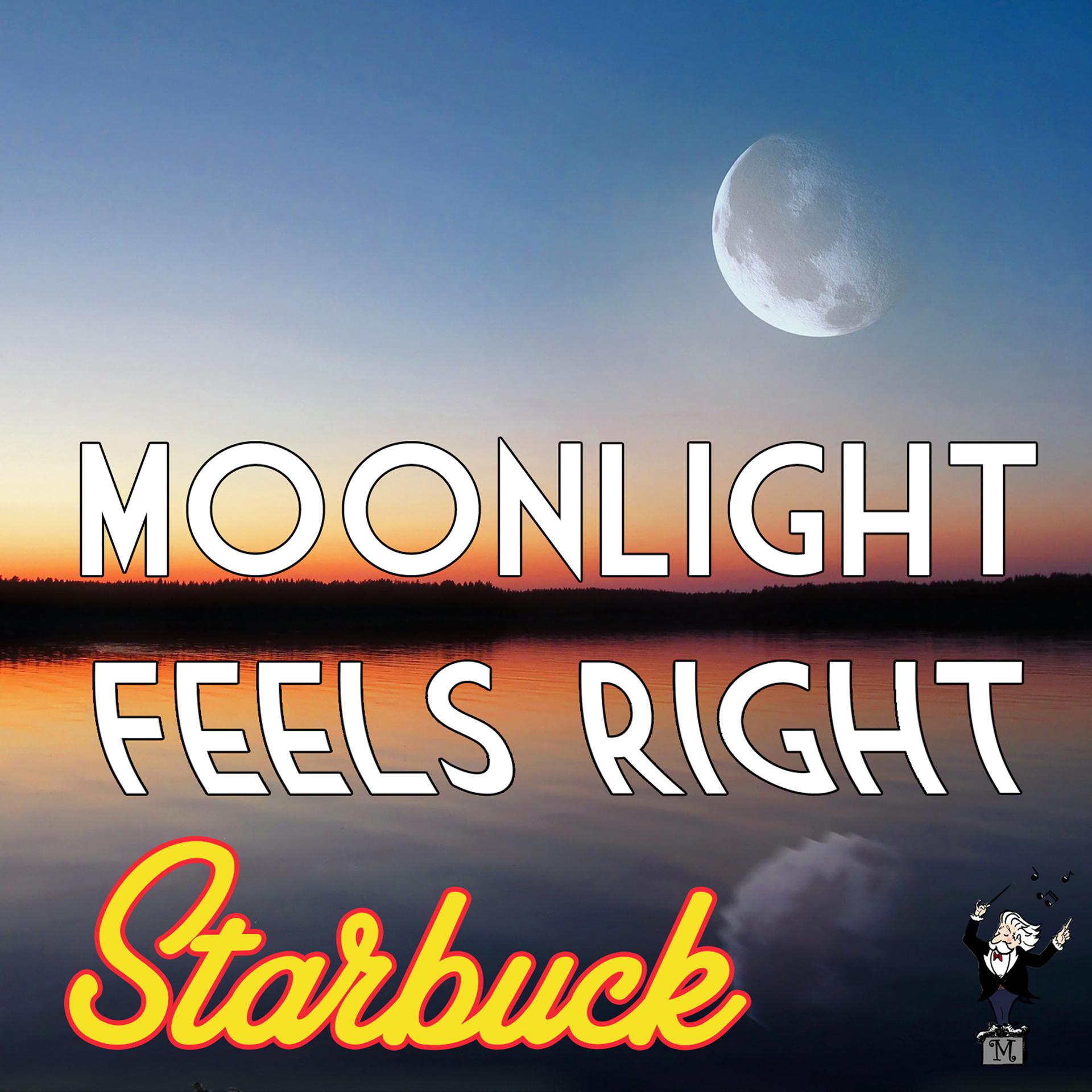 Постер альбома Moonloght Feels Right