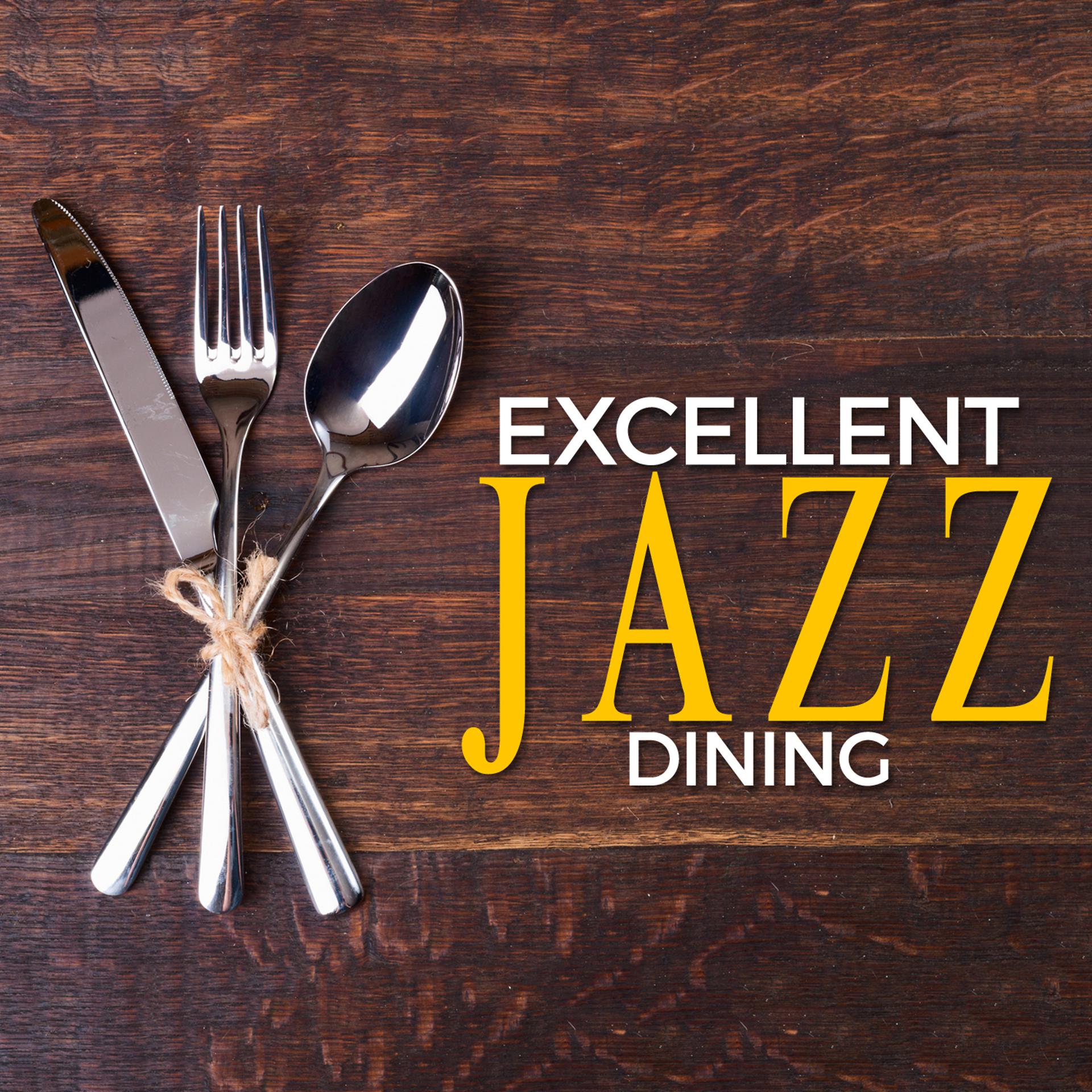Постер альбома Excellent Jazz Dining