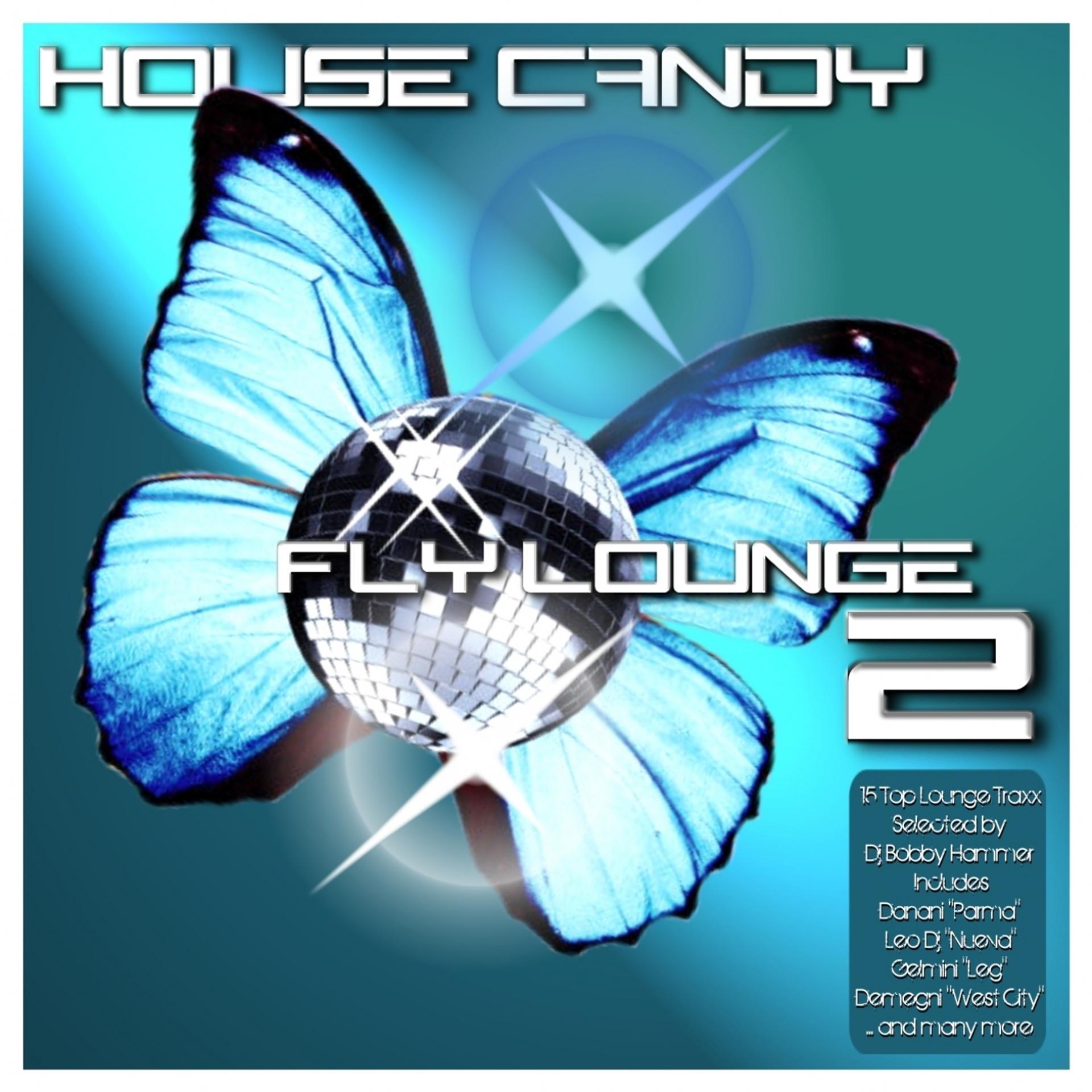 Постер альбома House Candy - Fly Lounge 2