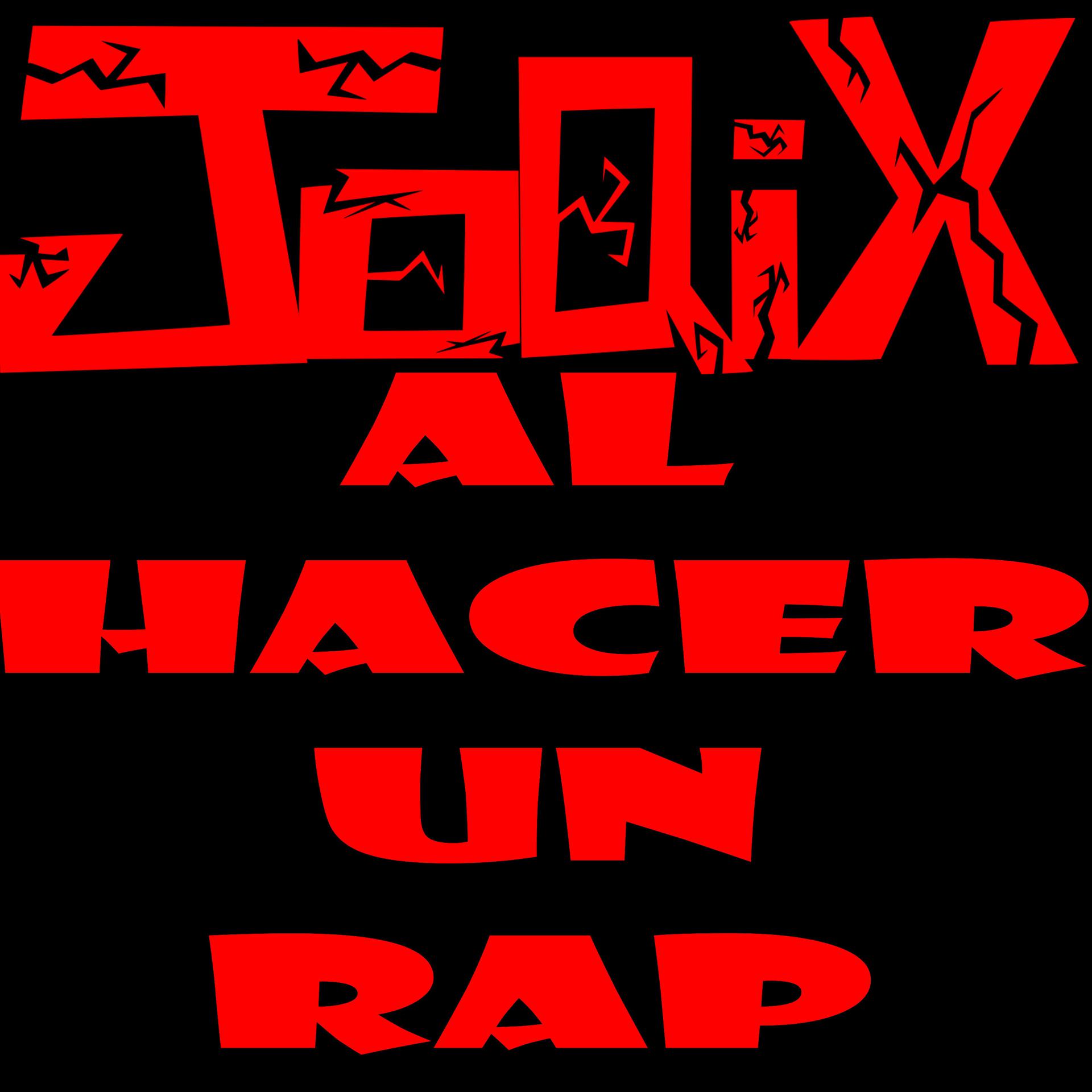 Постер альбома Al Hacer Un Rap
