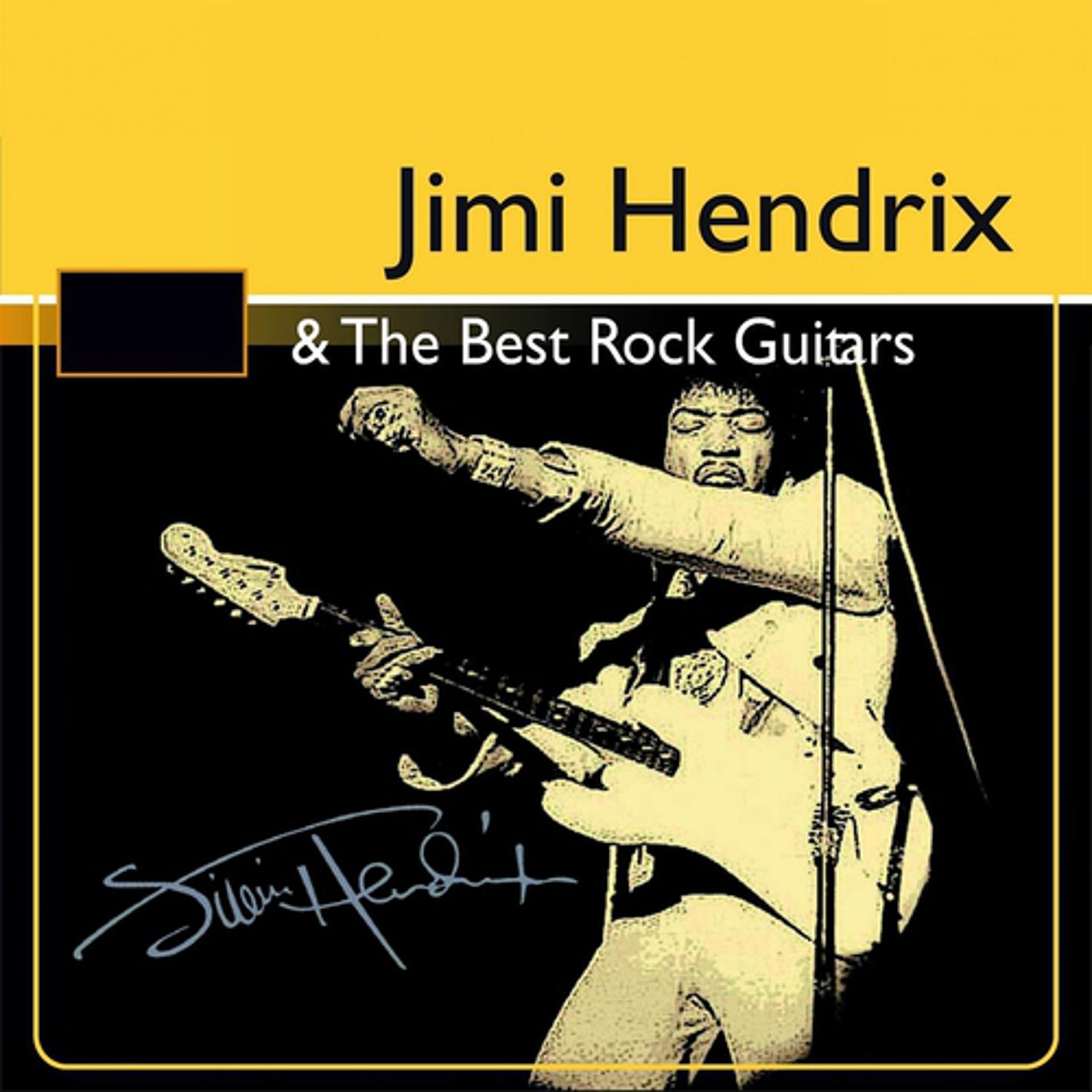 Постер альбома Jimi Hendrix & The Best Rock Guitars