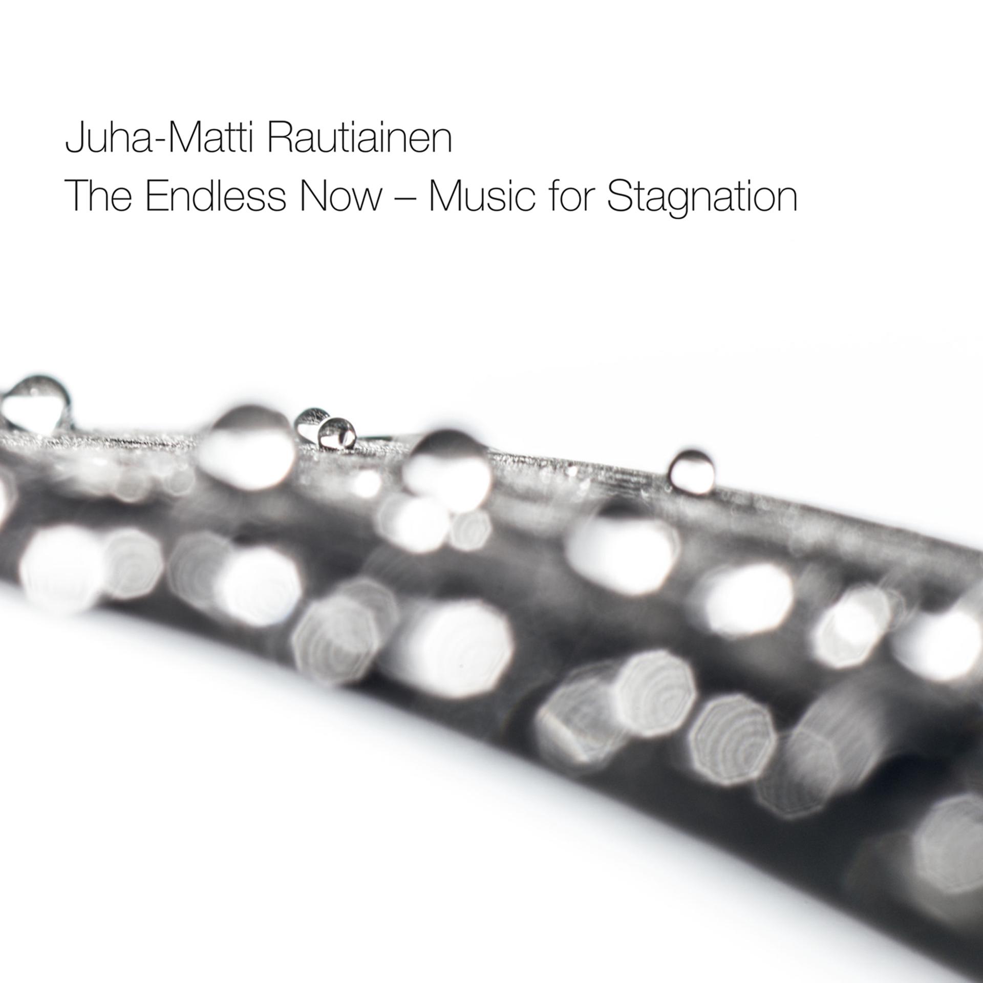 Постер альбома The Endless Now: Music for Stagnation
