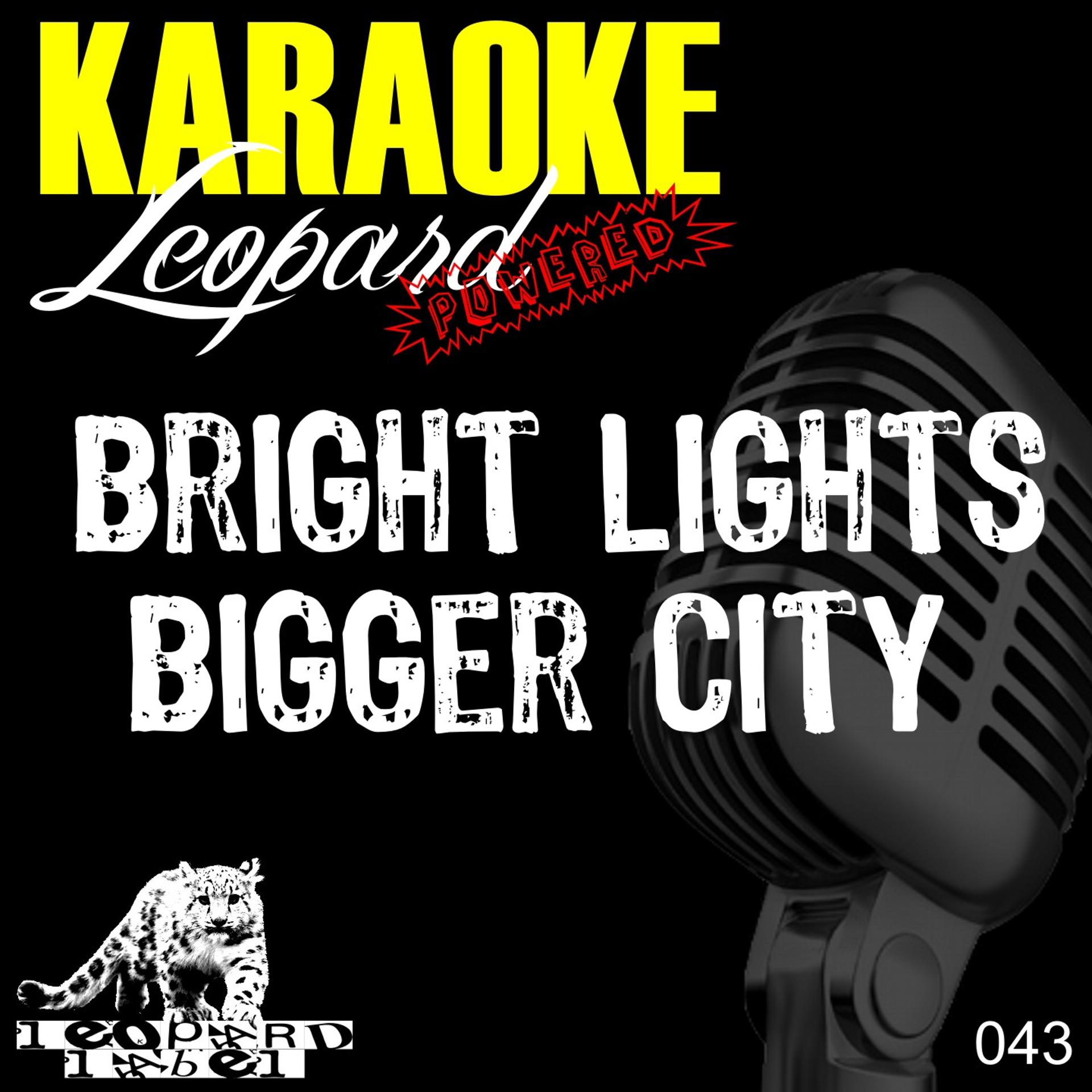 Постер альбома Bright Lights Bigger City (Karaoke Version)