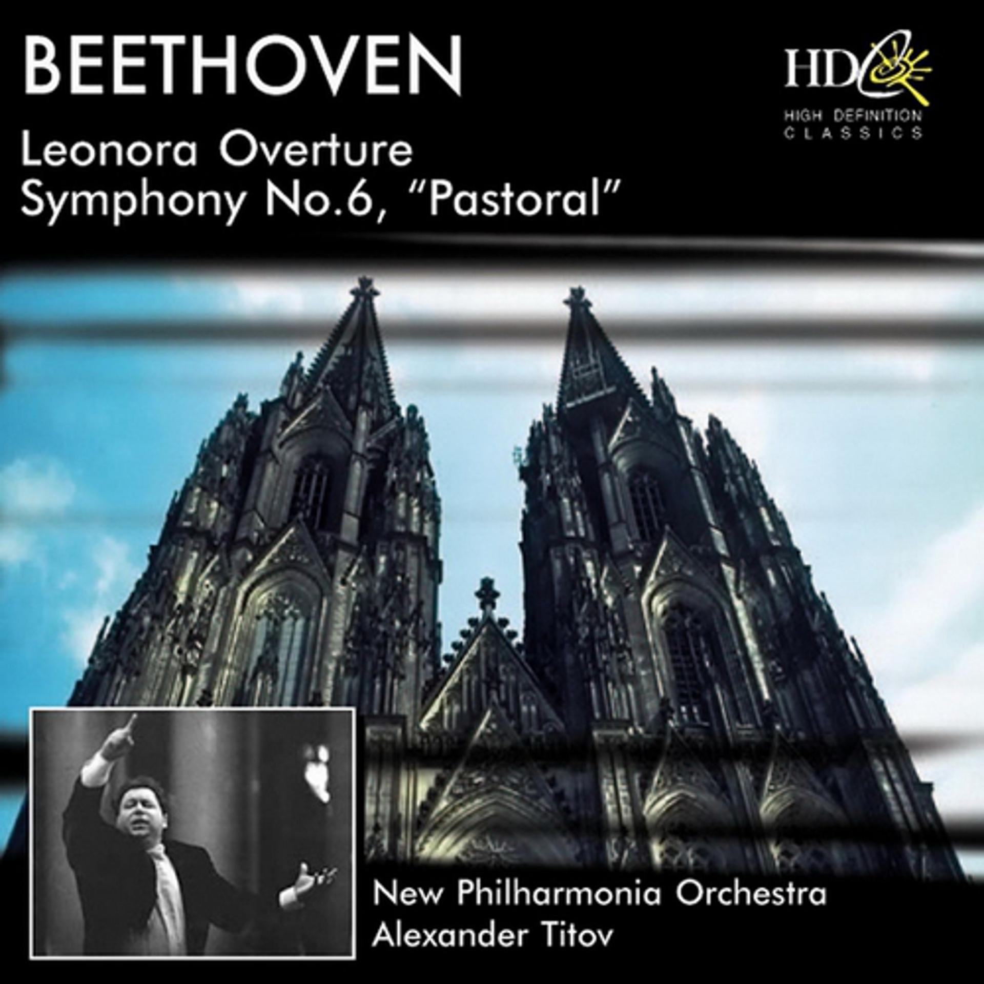 Постер альбома Leonora Overture; Symphony No.6, Pastoral