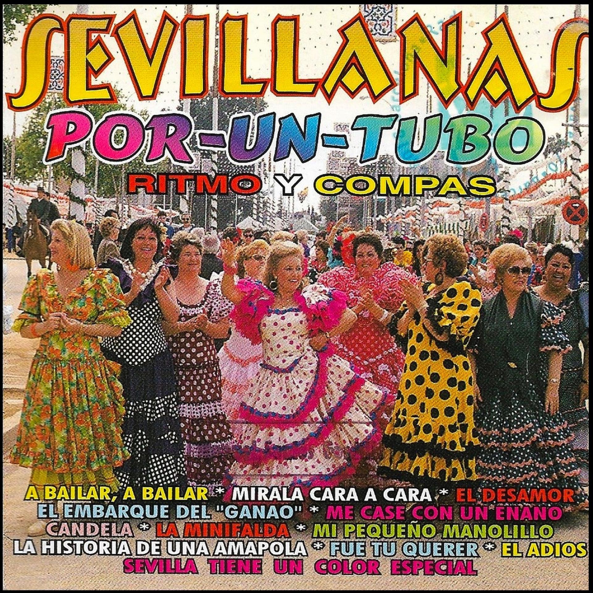 Постер альбома Sevillanas por un Tubo: Ritmo y Compás