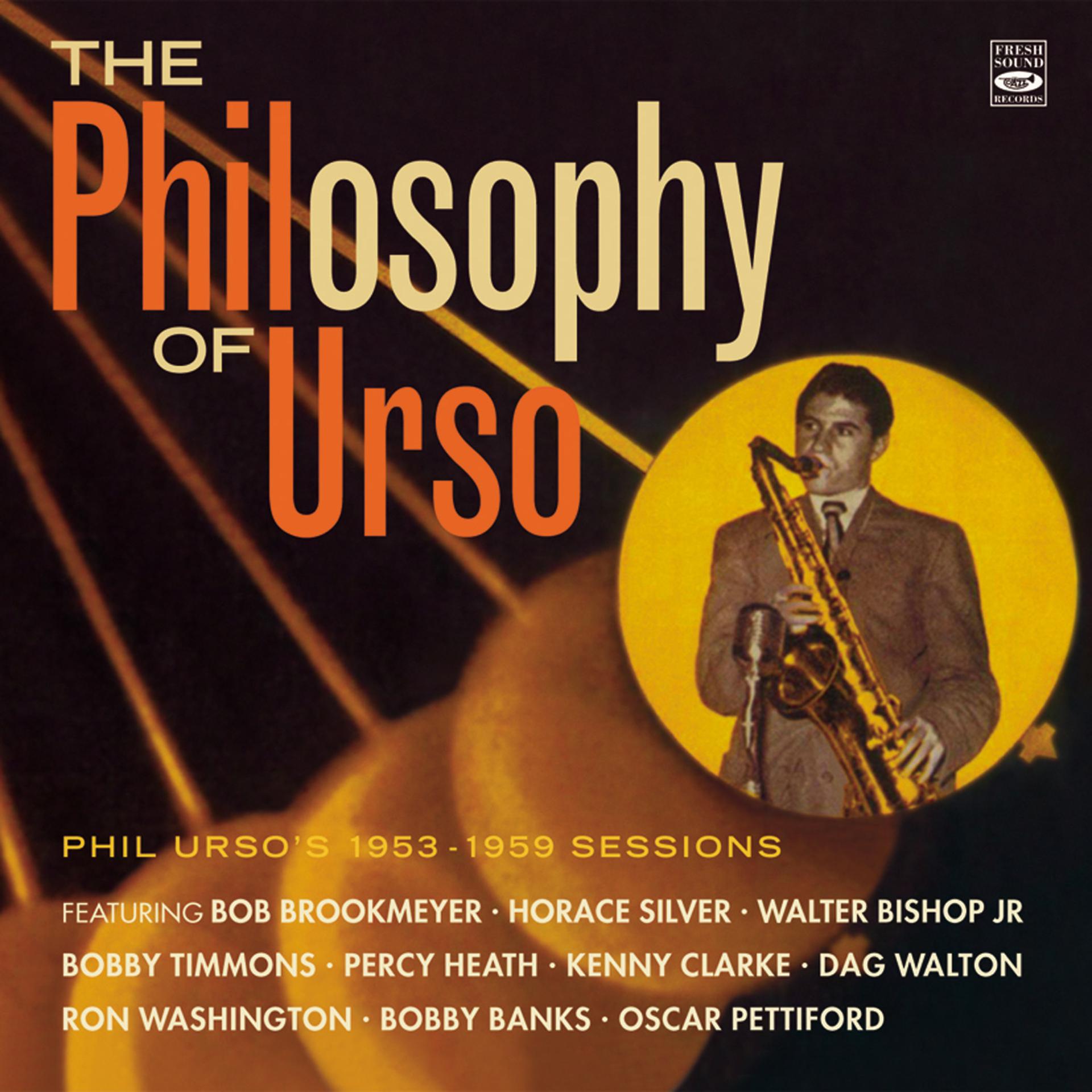 Постер альбома The Philosophy of Urso - Phil Urso's 1953-1959 Sessions