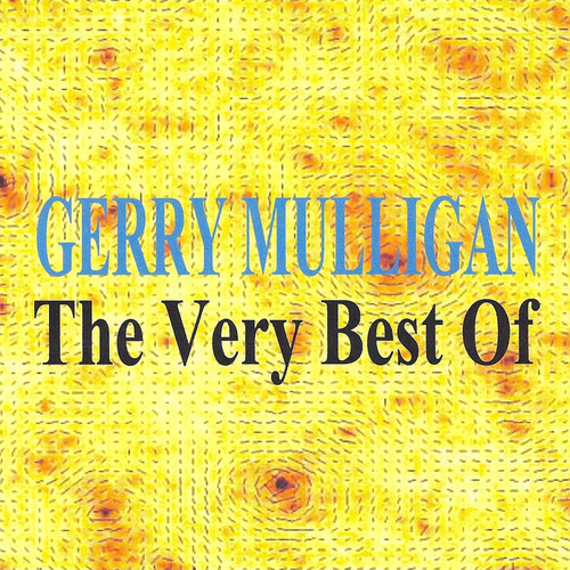 Постер альбома Gerry Mulligan : The Very Best Of
