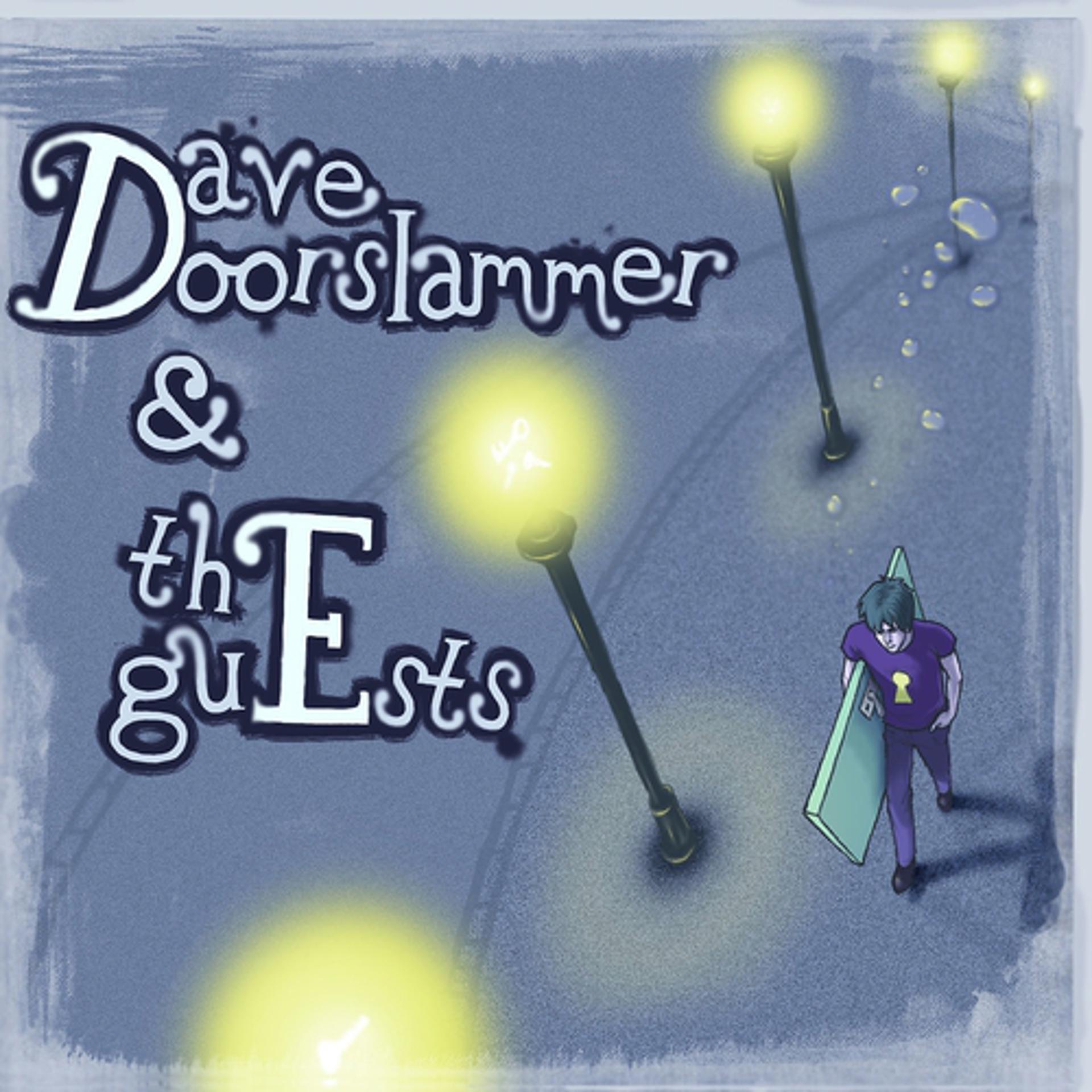 Постер альбома Dave Doorslammer & The Guests