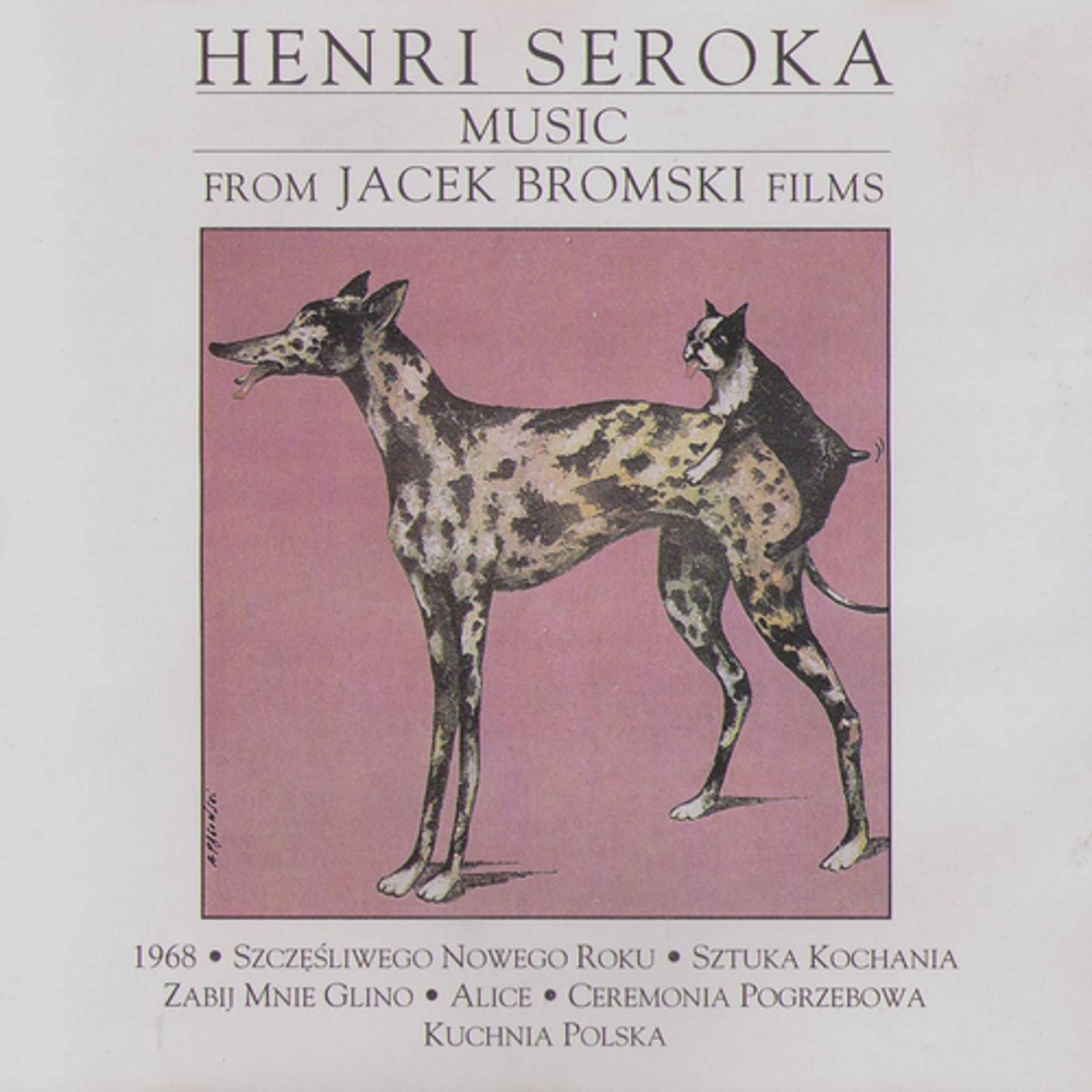 Постер альбома Henri Seroka : Music for Jacek Bromski's films