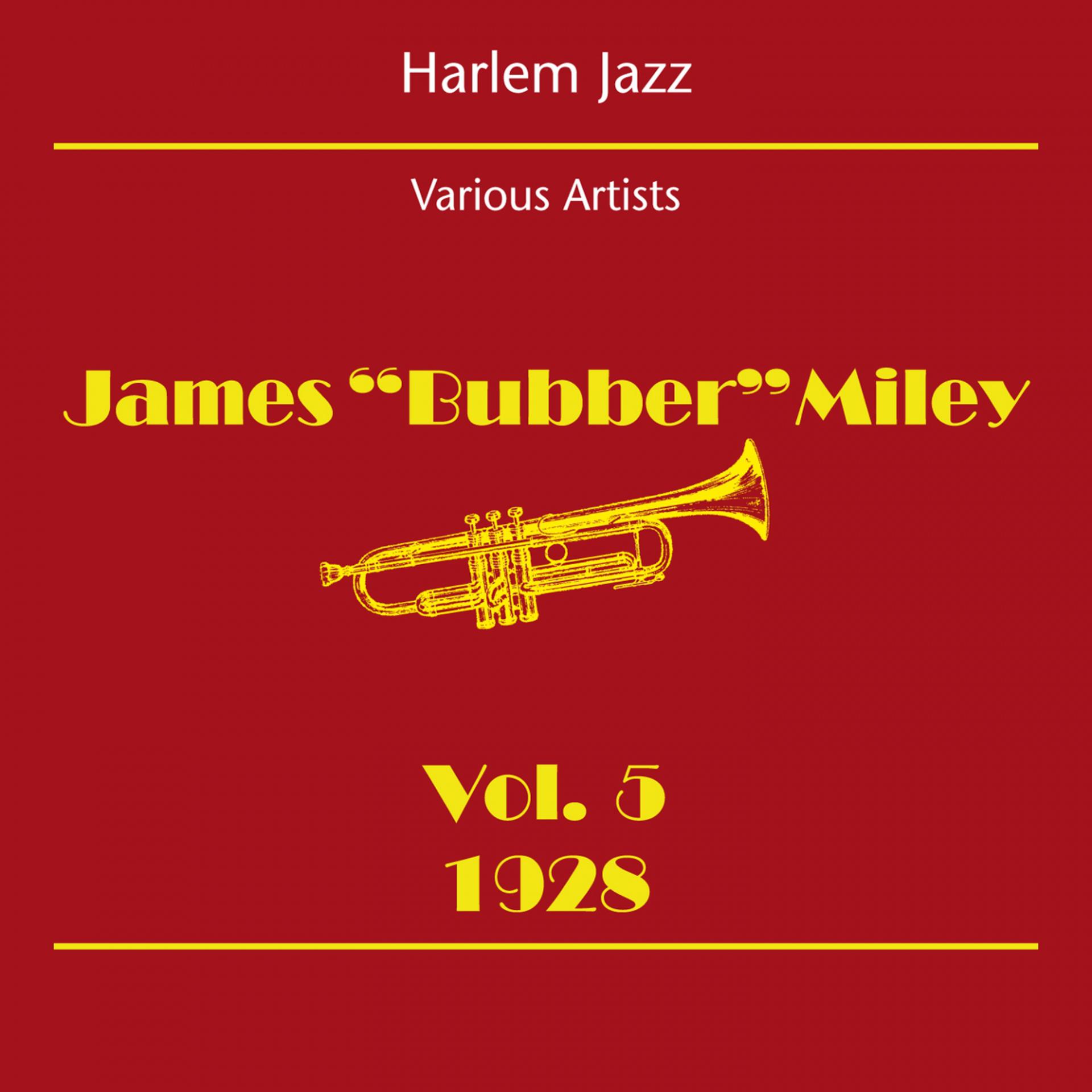 Постер альбома Harlem Jazz (James Bubber Miley Volume 5 1928)