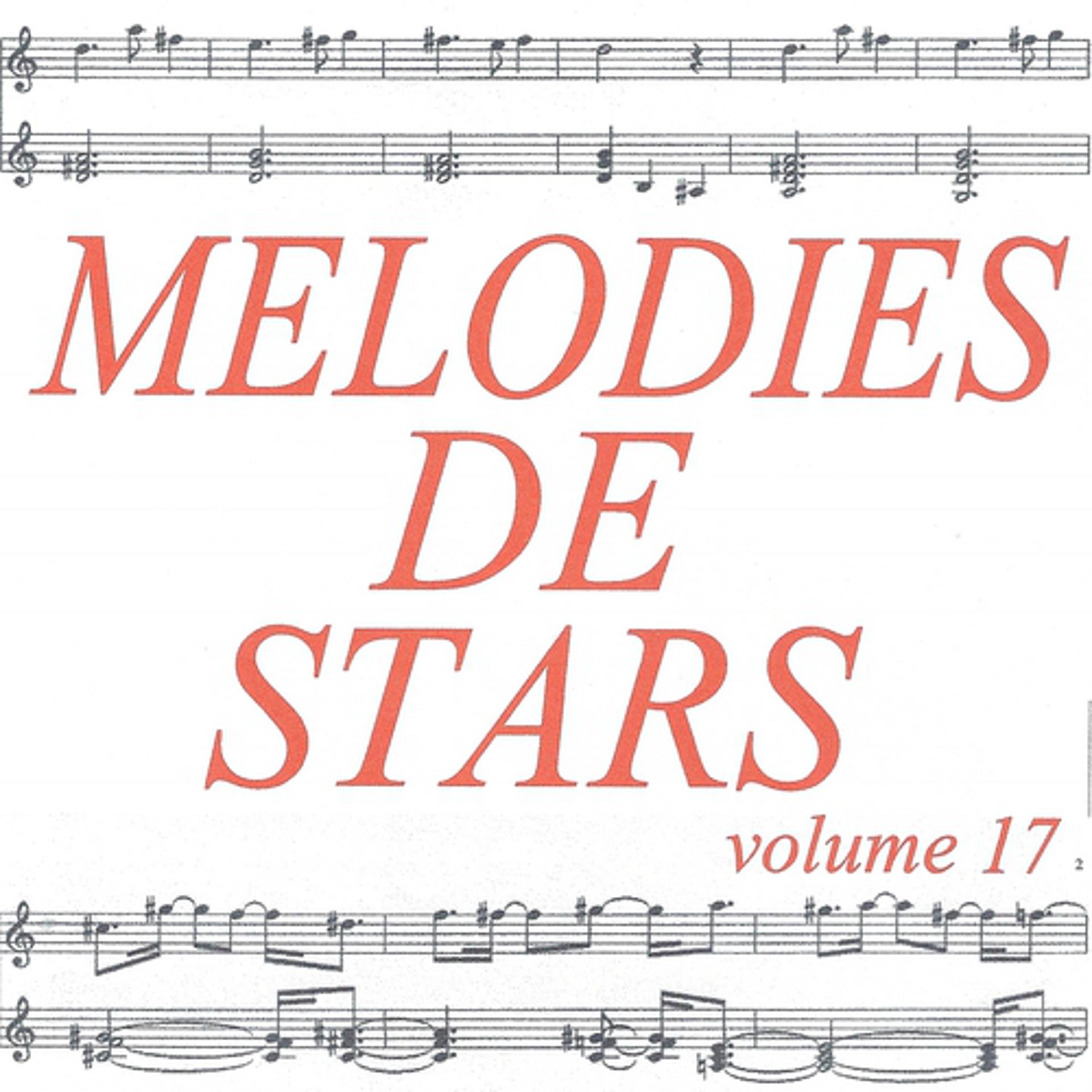 Постер альбома Mélodies de stars volume 17